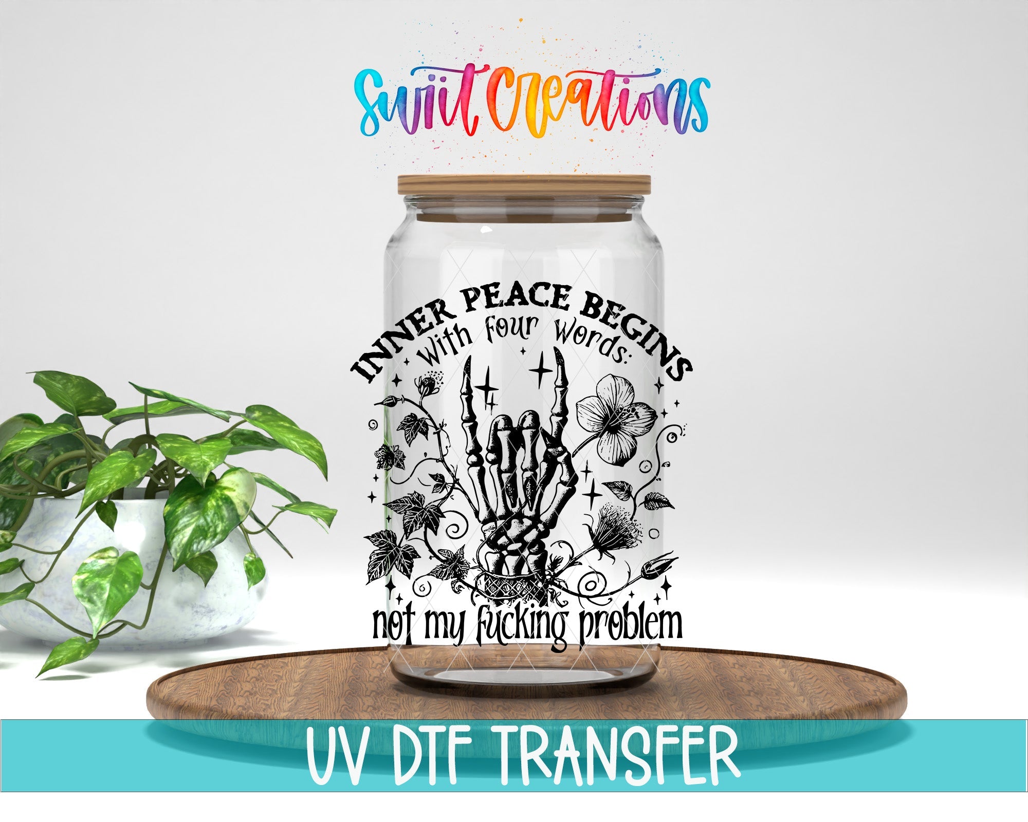 Inner Peace Begins With Four Words UV DTF transfer displayed on a clear jar mockup from Swiit Creations