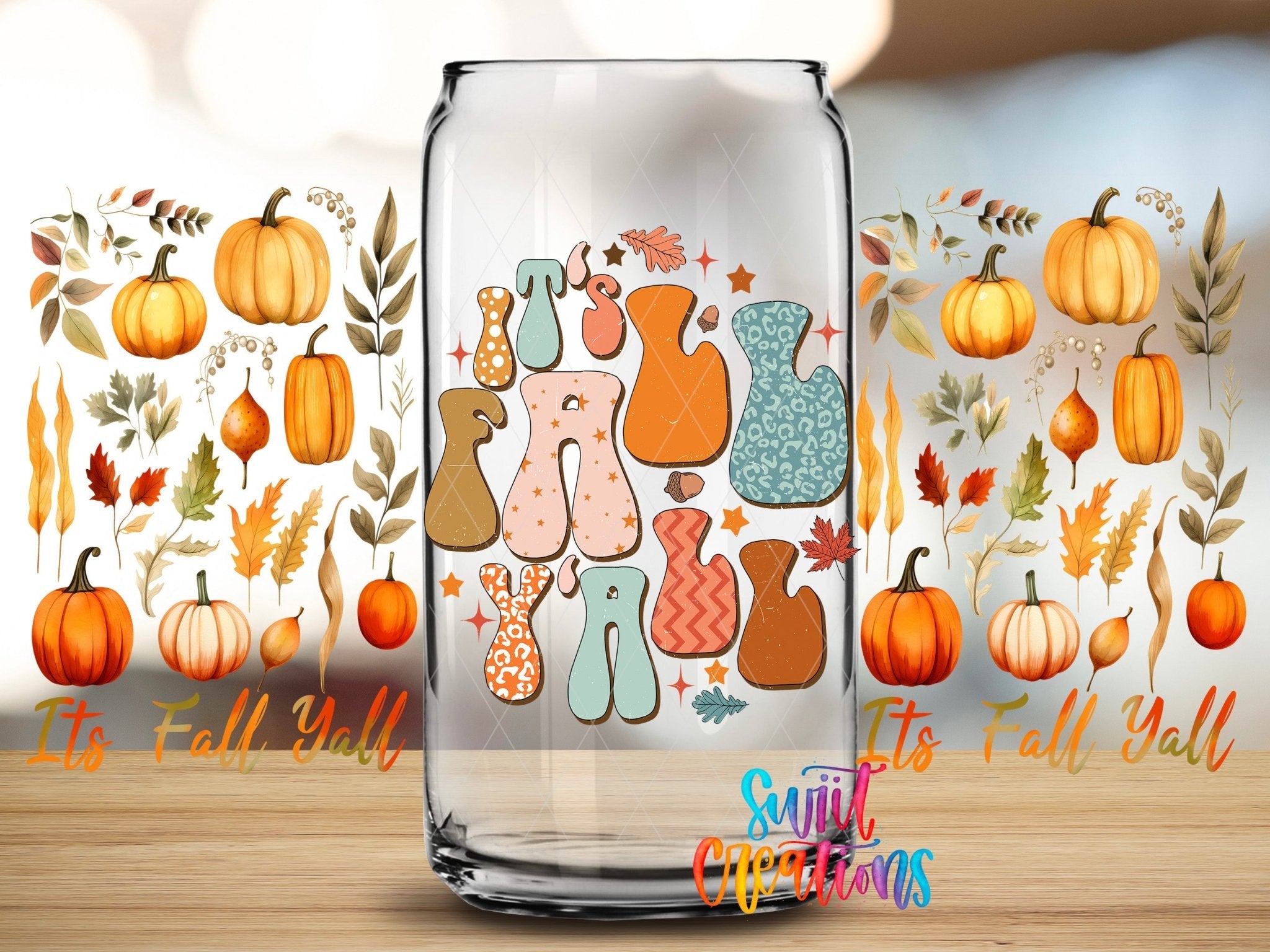 It’s Fall Y’all UV DTF Transfer Tumbler Wrap | Pumpkin Leaves Autumn | DTF161 - Swiit Creations