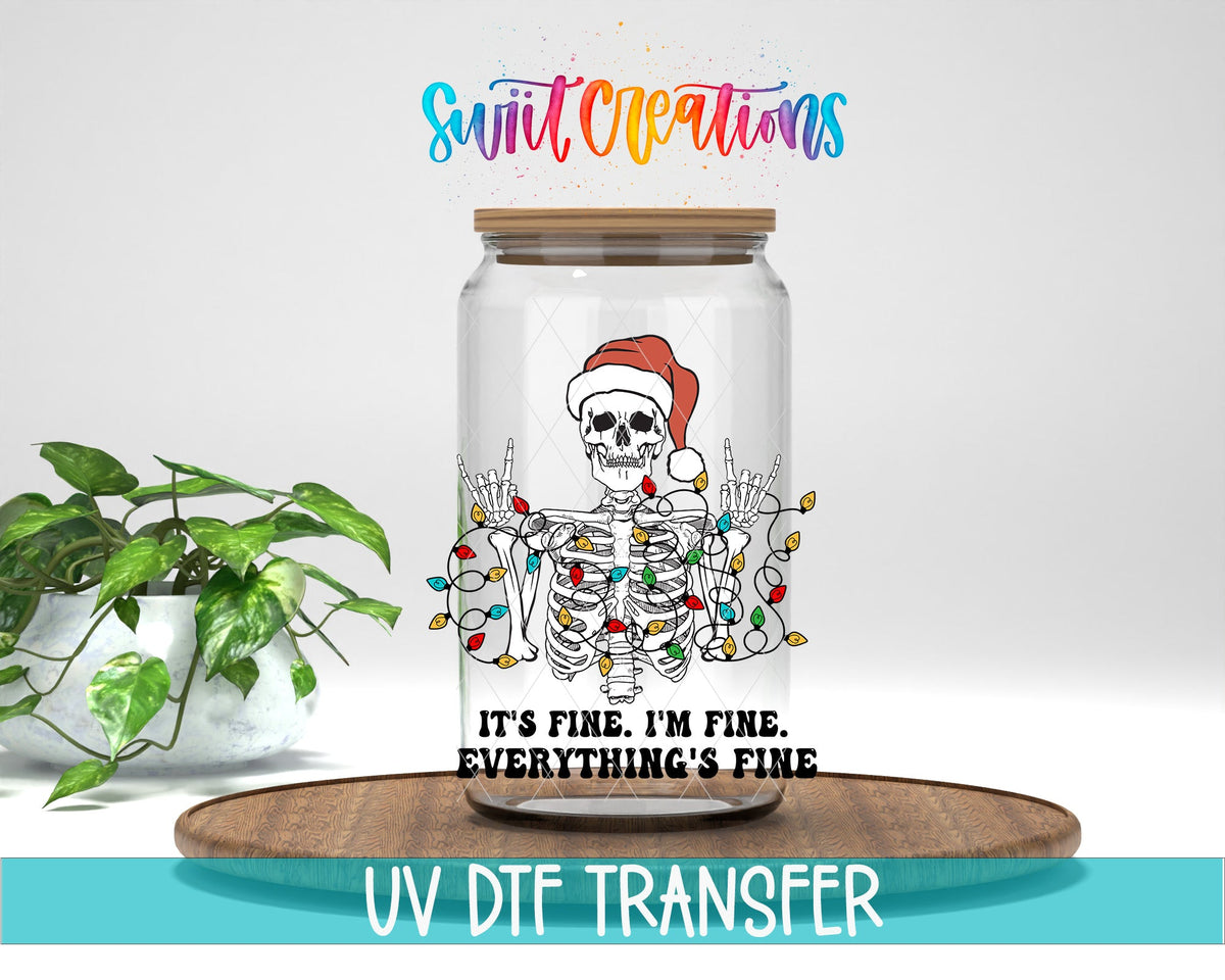 It’s Fine I’m Fine Everything’s Fine UV DTF Decal | Christmas Skeleton Tumbler Wrap | UV781 - Swiit Creations