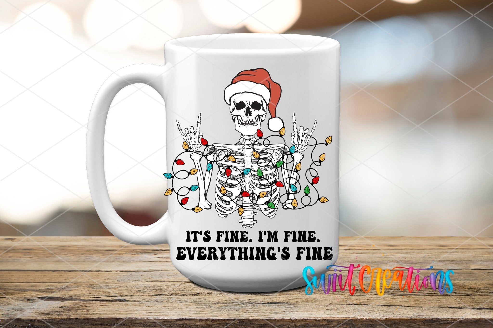 It’s Fine I’m Fine Everything’s Fine UV DTF Decal | Christmas Skeleton Tumbler Wrap | UV781 - Swiit Creations