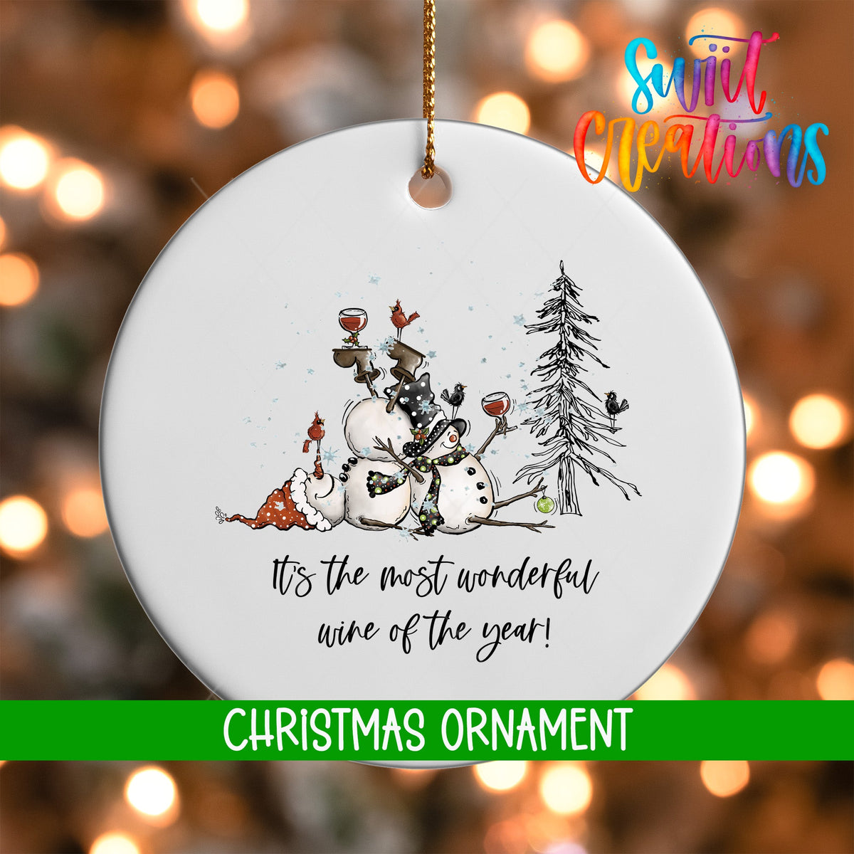 It’s The Most Wonderful Wine Of The Year Ornament | Holiday Ornament | O1245 - Swiit Creations