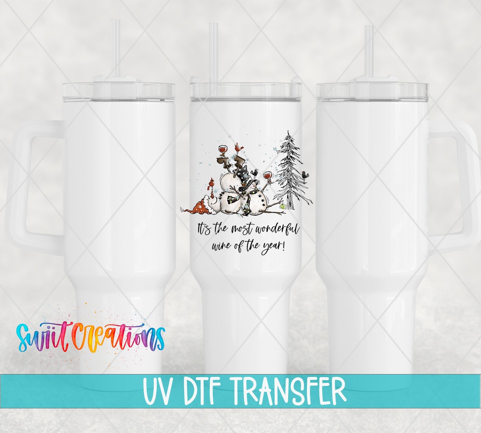 Swiit Creations UV DTF Wonderful Wine of the Year Snowman transfer shown on a white tumbler set