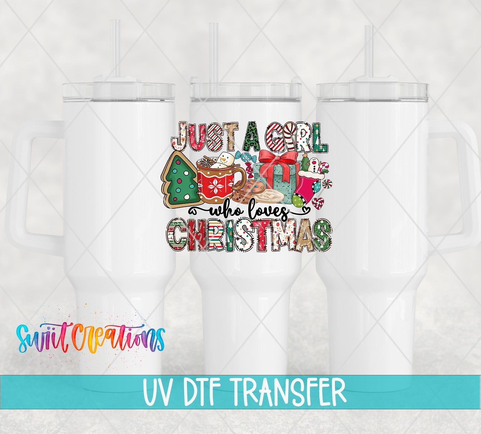 Just a Girl Who Loves Christmas UV DTF transfer applied to a white tumbler set from Swiit Creations