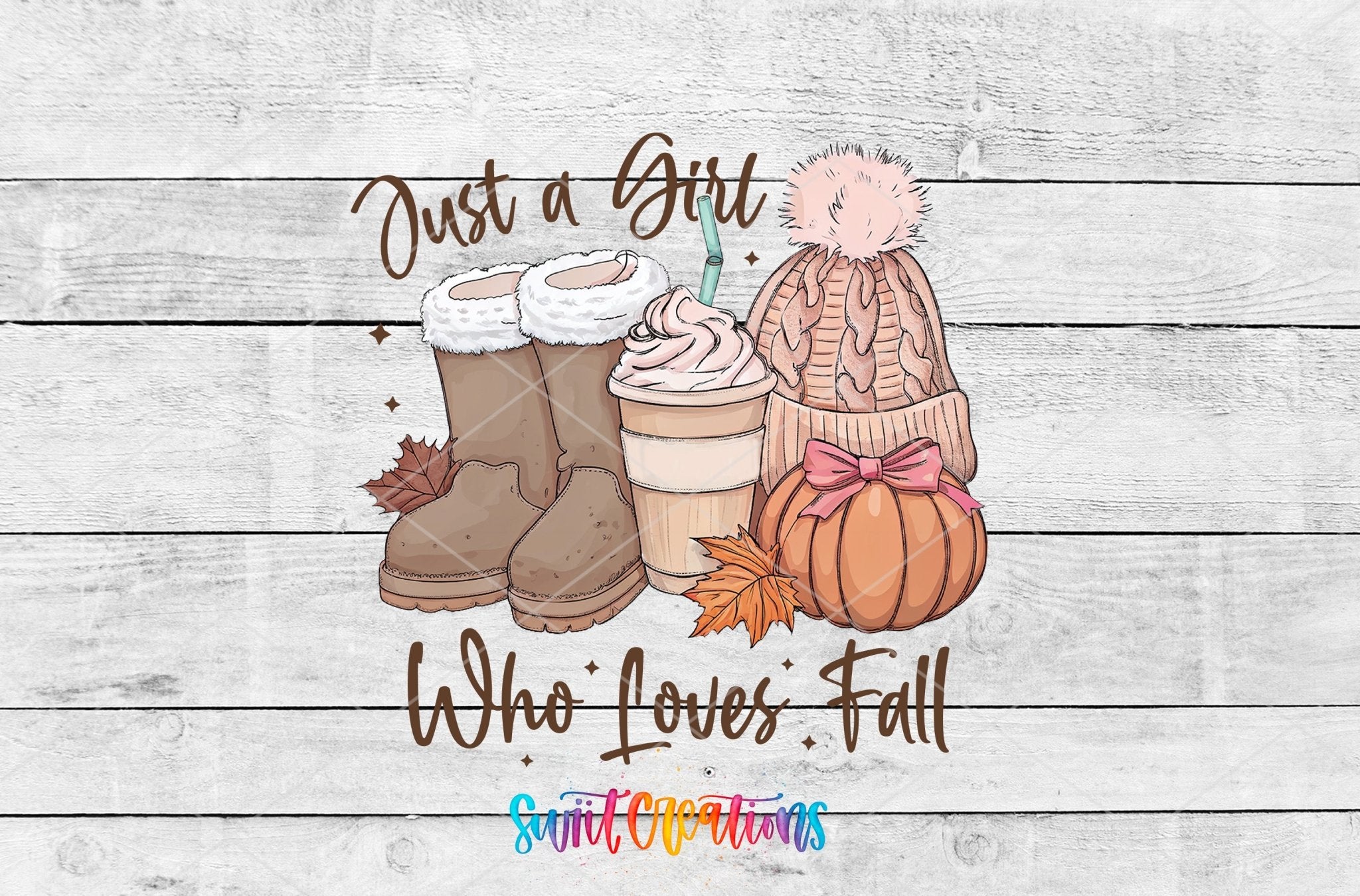 Just A Girl Who Loves Fall UV DTF transfer shown as a full artwork preview from Swiit Creations