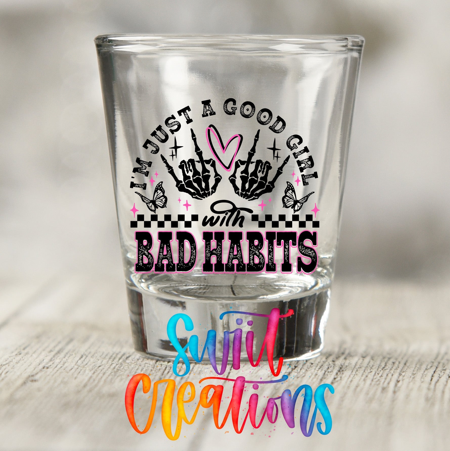 Just a Good Girl with Bad Habits UV DTF Shot Glass Transfer | SG1335 - Swiit Creations