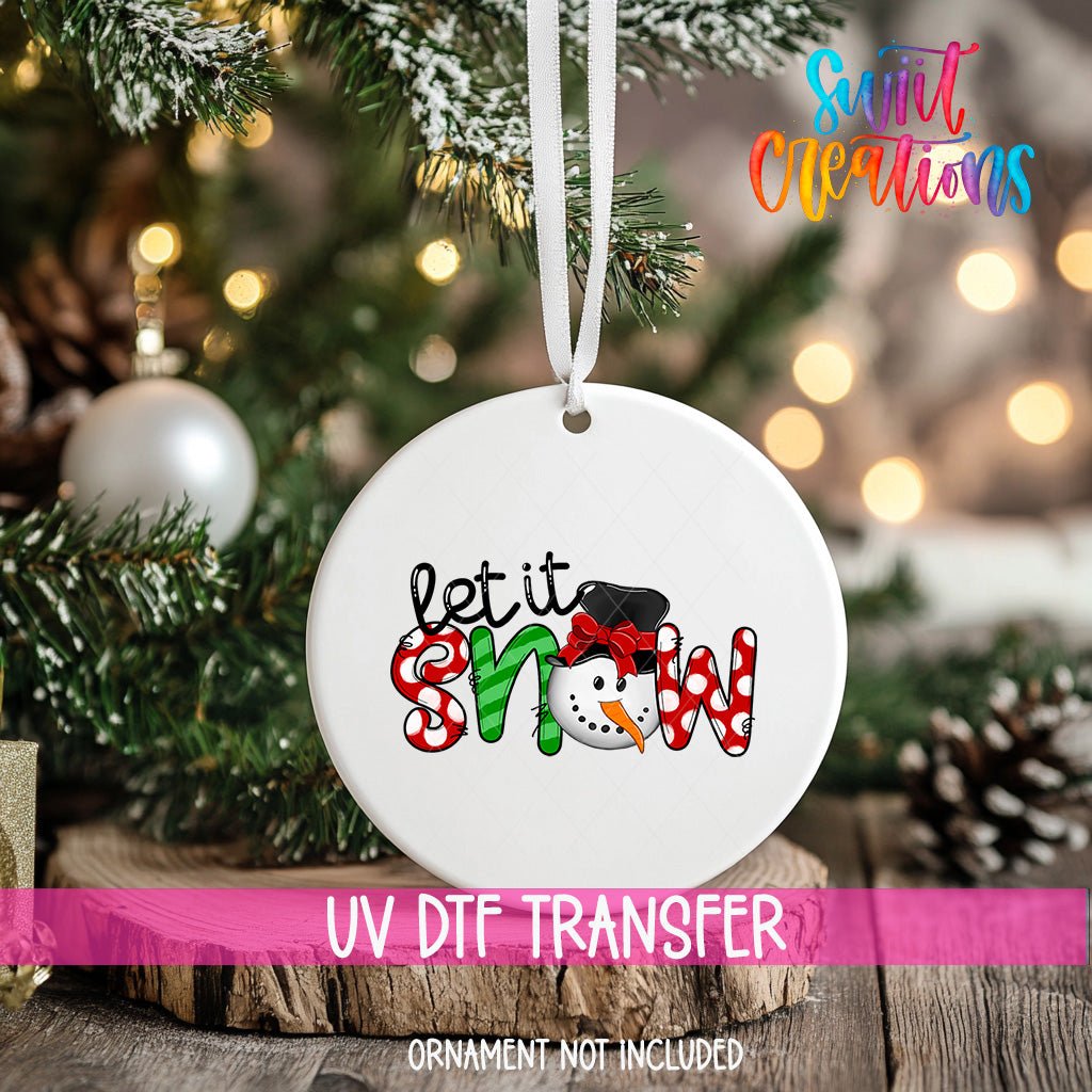 Let It Snow Christmas UV DTF Ornament Transfer | O-1142 - Swiit Creations