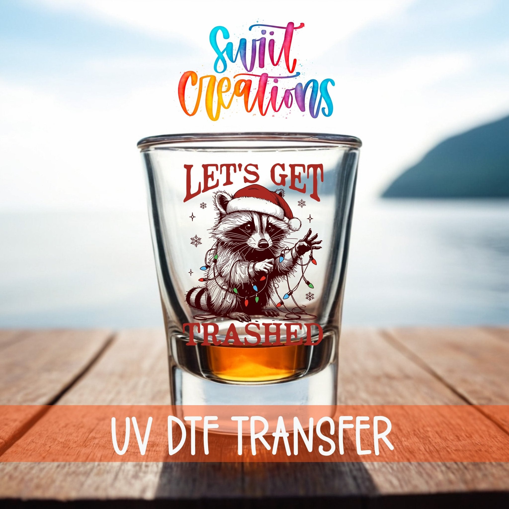 Let's Get Trashed Christmas UV DTF Shot Glass Transfer | SG1098 - Swiit Creations