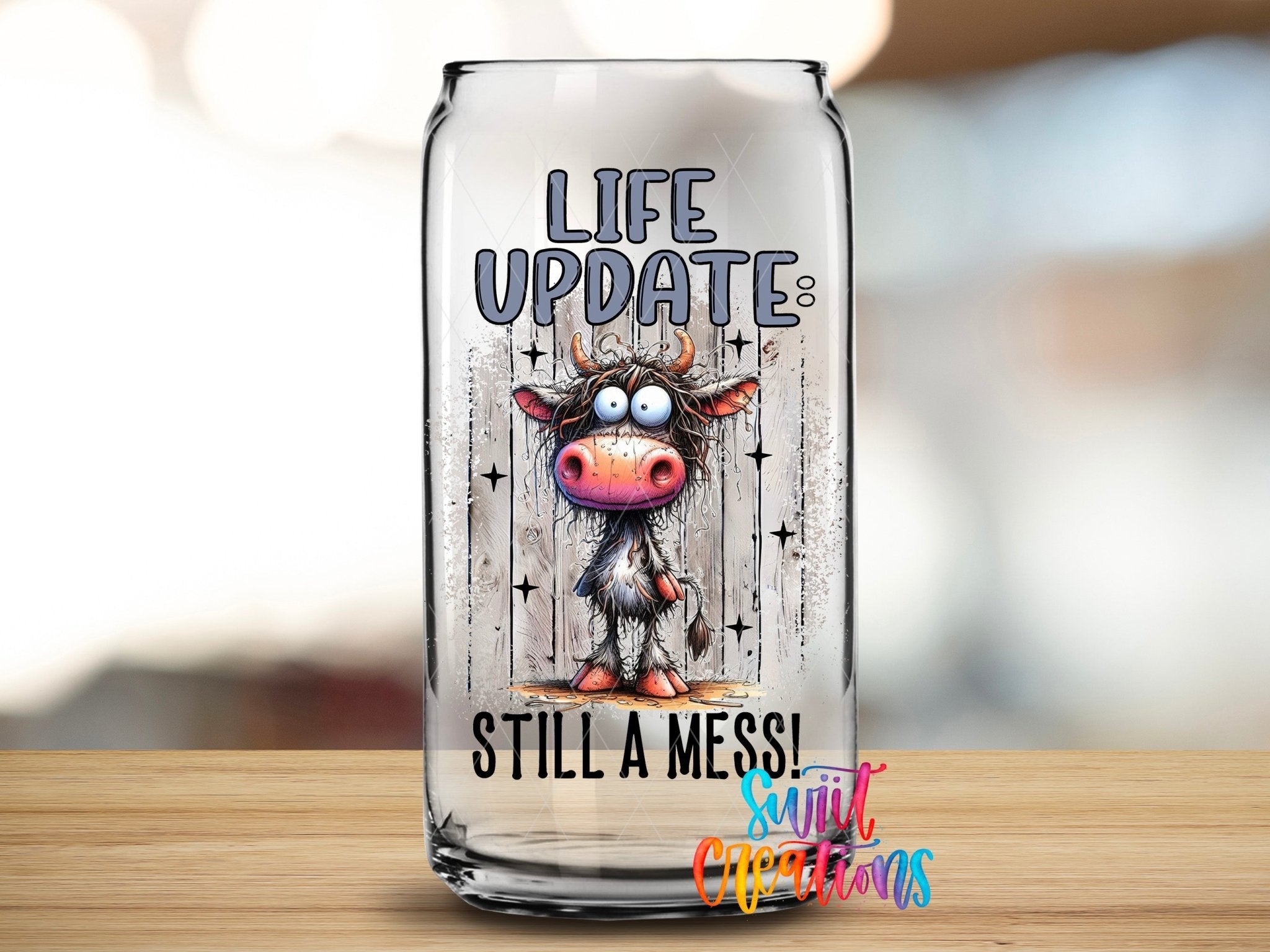 Life Update Still a Mess UV DTF Cup Decal | UV992 - Swiit Creations