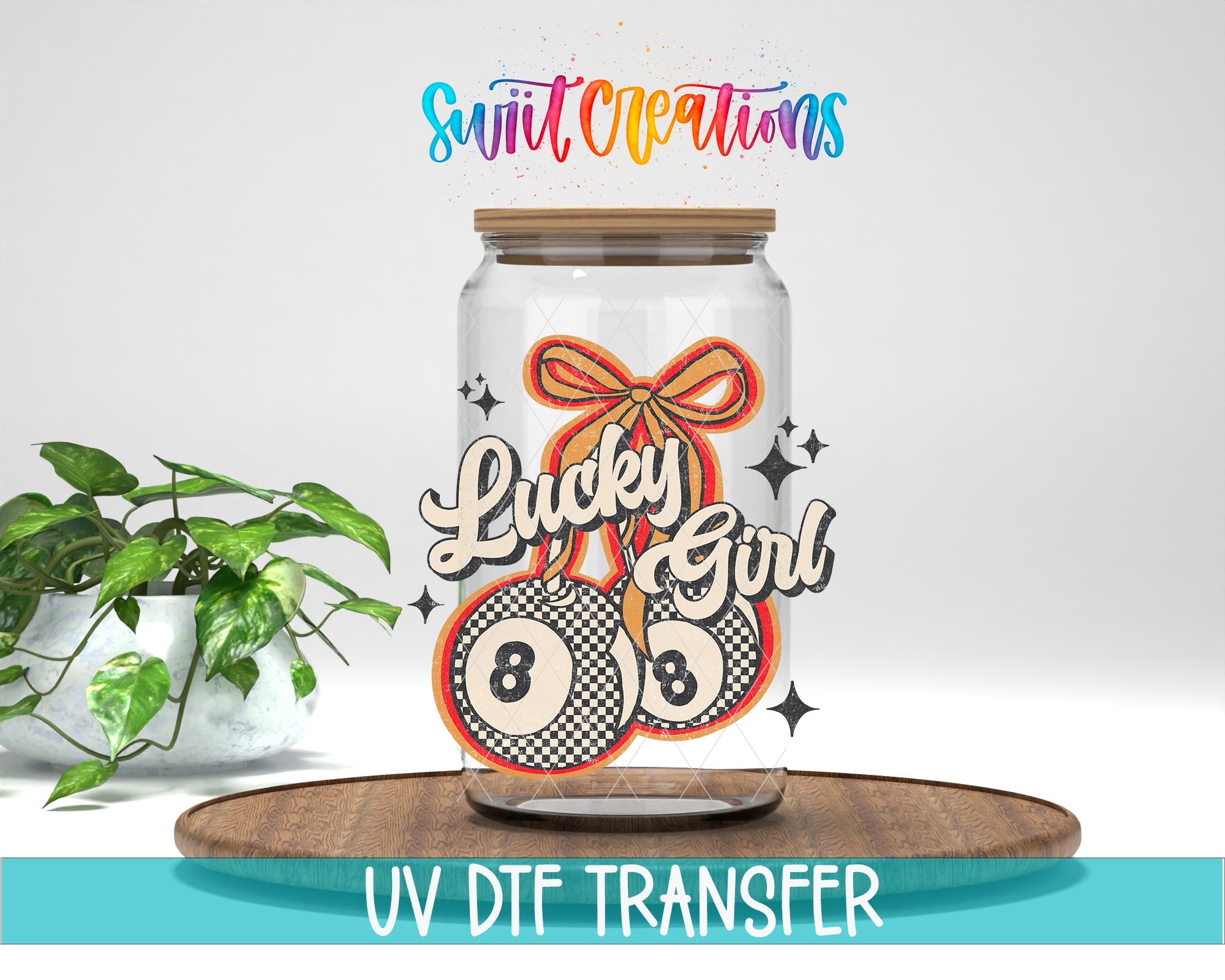 Lucky Girl UV DTF transfer displayed on a clear jar mockup from Swiit Creations