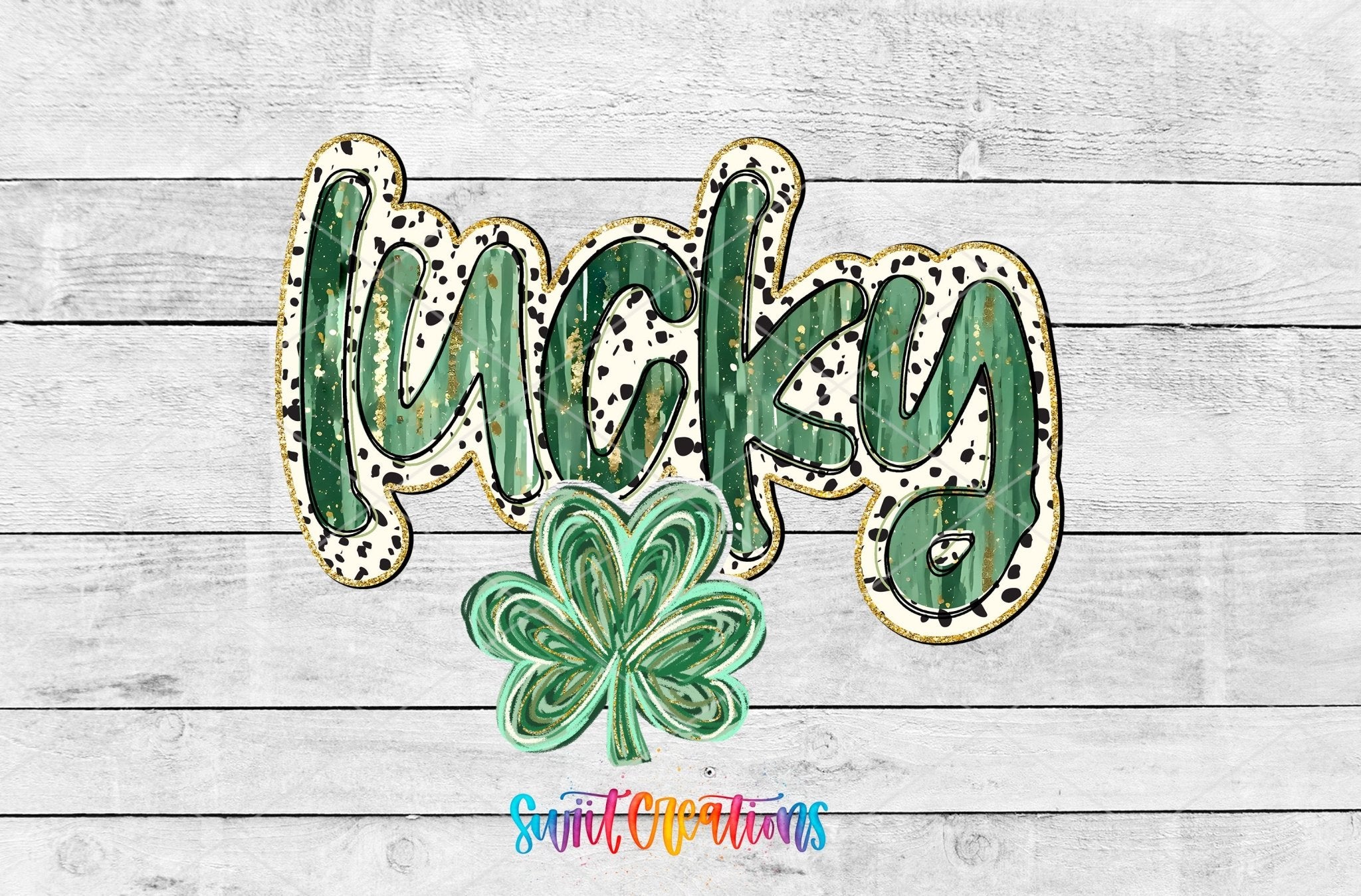 Swiit Creations UV DTF Lucky transfer shown as the full artwork preview
