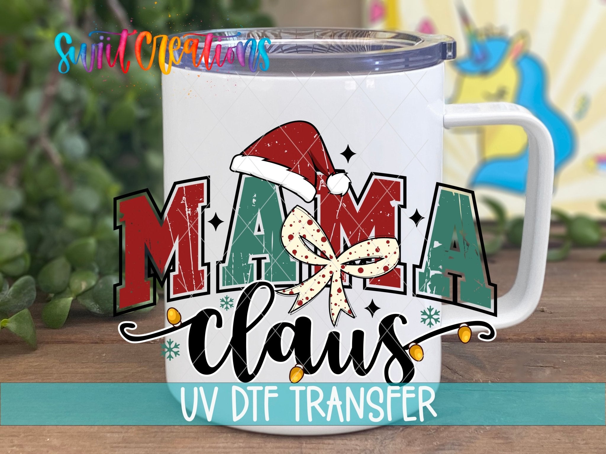 Swiit Creations UV DTF Mama Claus Christmas transfer displayed on a white coffee mug