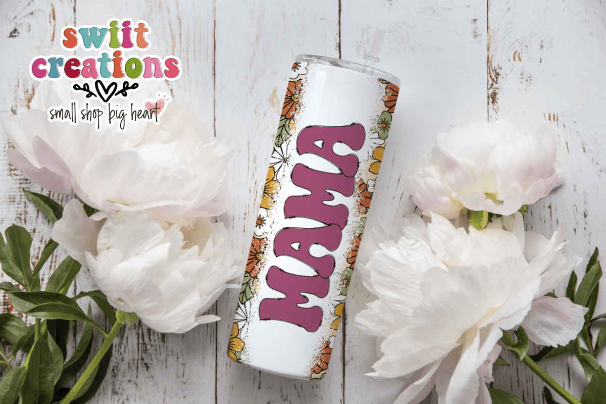 Mama Floral Tumbler (T506) - Swiit Creations