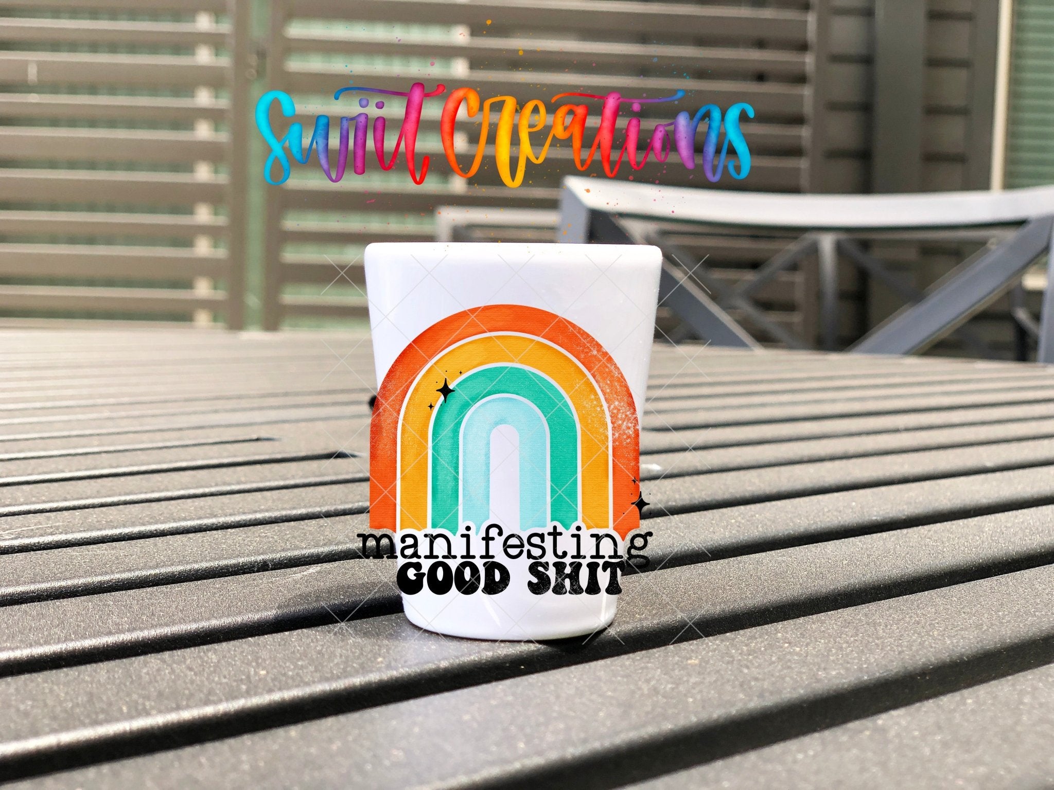 Manifesting Good Shit UV DTF Shot Glass Transfer | SG289 - Swiit Creations
