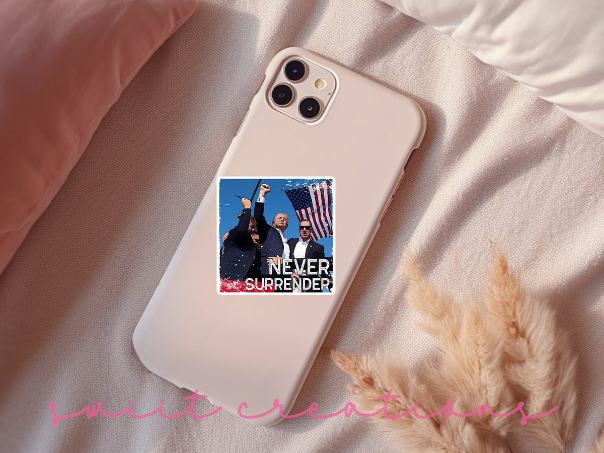 Never Surrender Trump Sticker SS910 - Swiit Creations