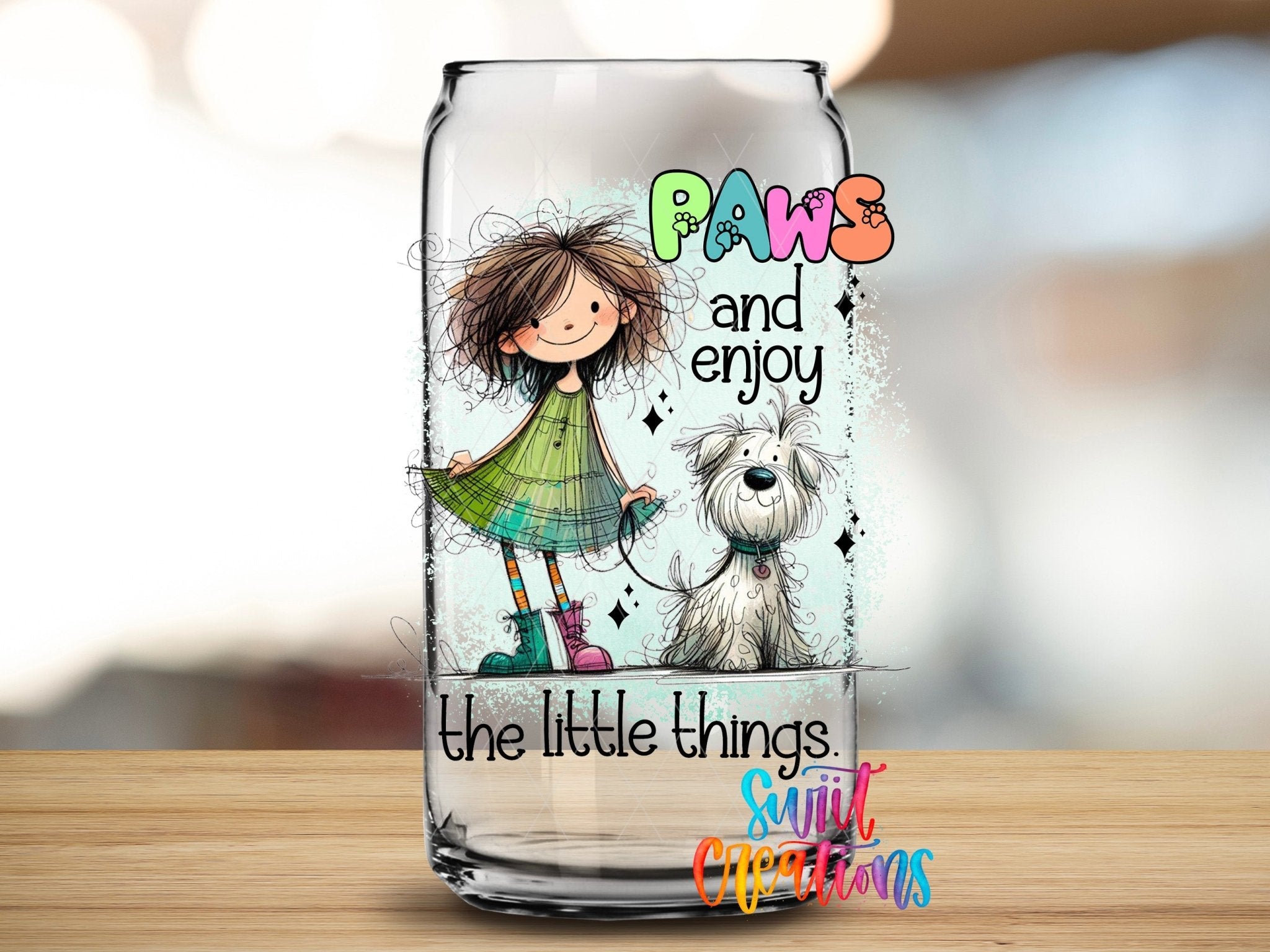 Paws And Enjoy The Little Things UV DTF Decal | Cute Girl Dog Tumbler Wrap | UV1522 - Swiit Creations