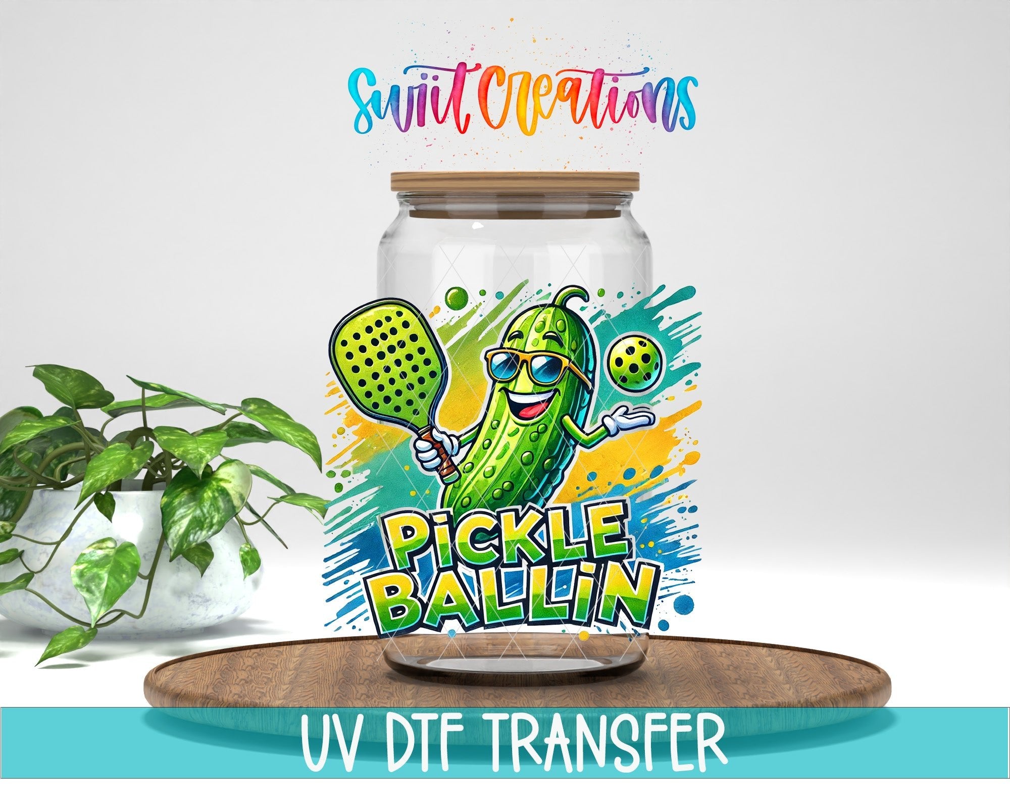 Pickle Ballin Funny Pickleball Sports Design UV DTF transfer displayed on a clear jar mockup from Swiit Creations