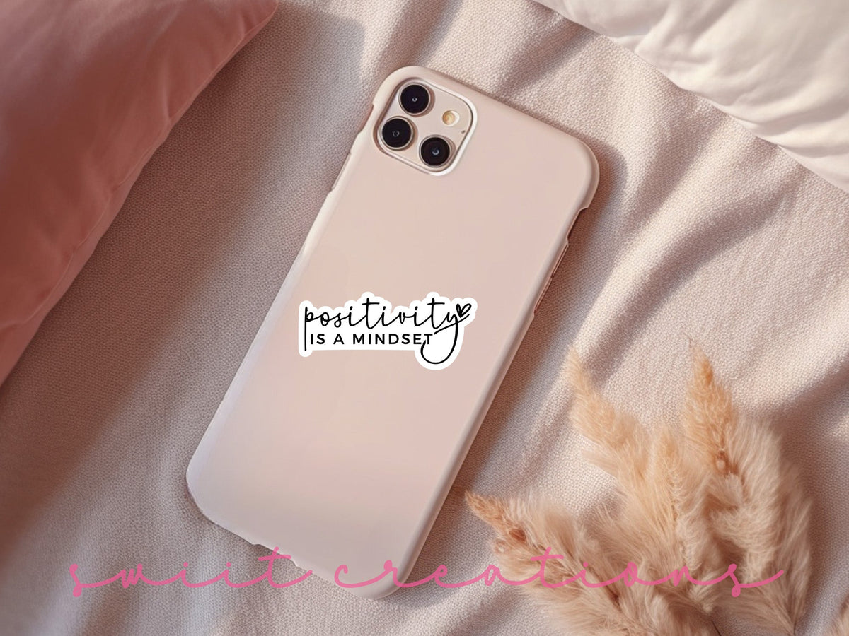 Positivity is a Mindset Sticker SS795 - Swiit Creations