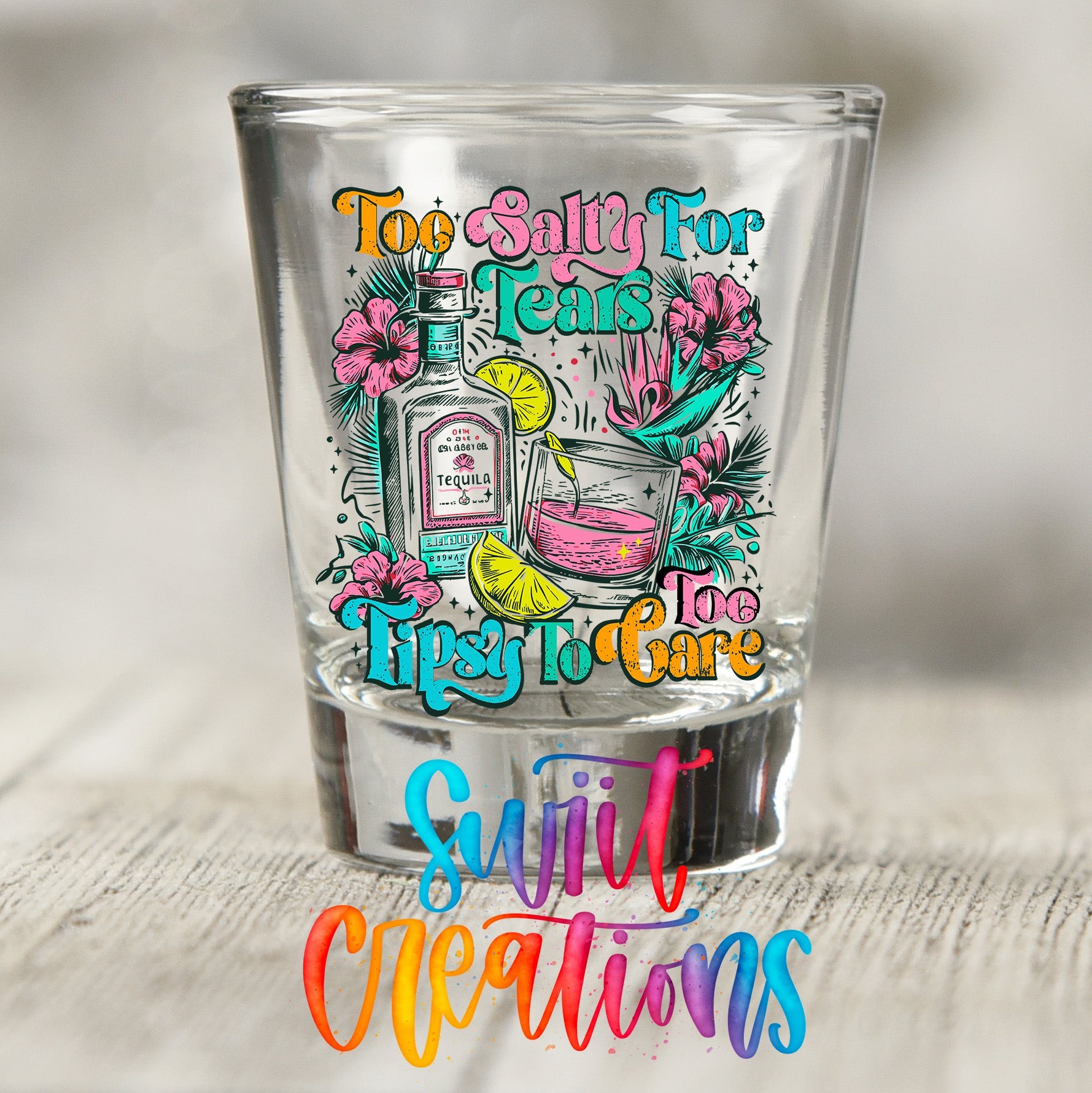 Retro Shot Glass Transfer Tequila Too Salty To Care UV DTF | SG2049 - Swiit Creations