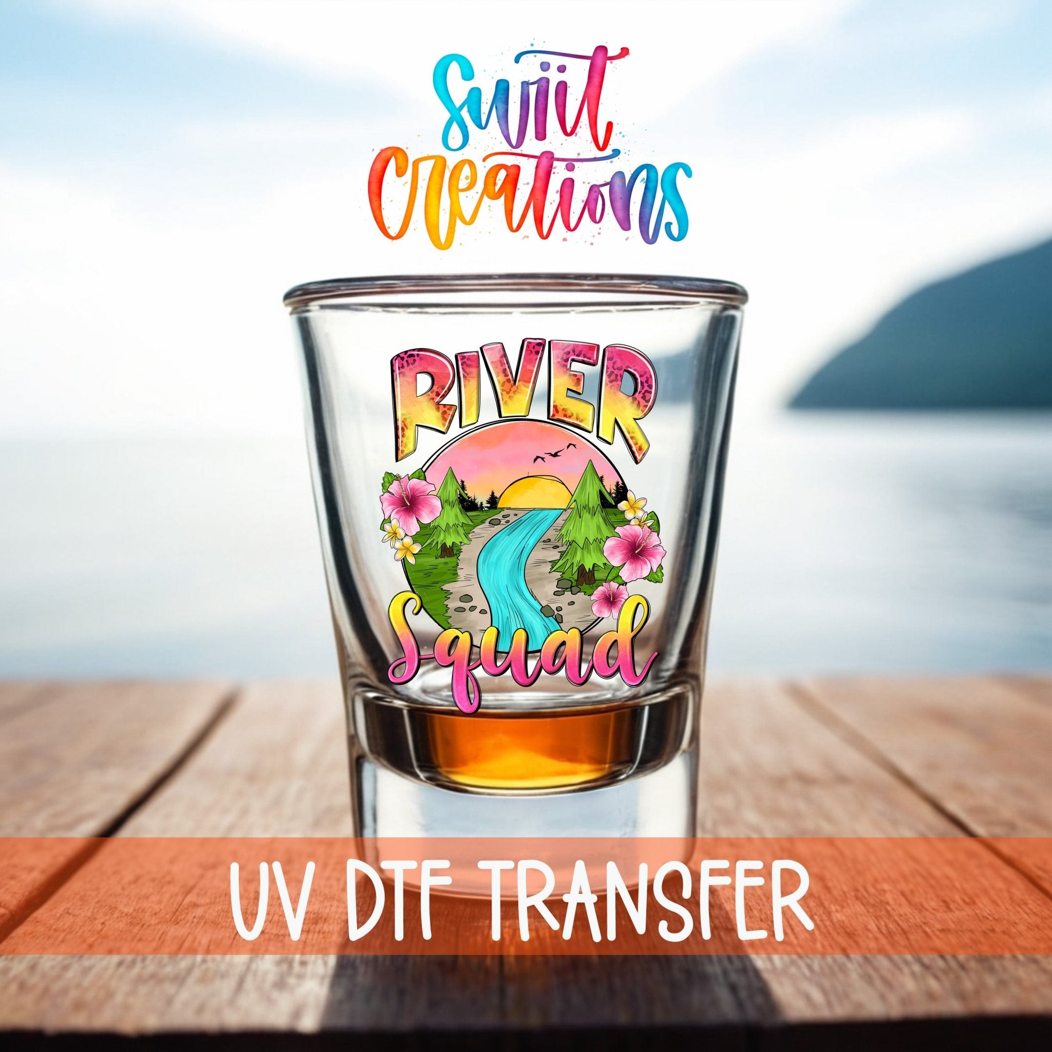 River Squad UV DTF Shot Glass Transfer | SG861 - Swiit Creations