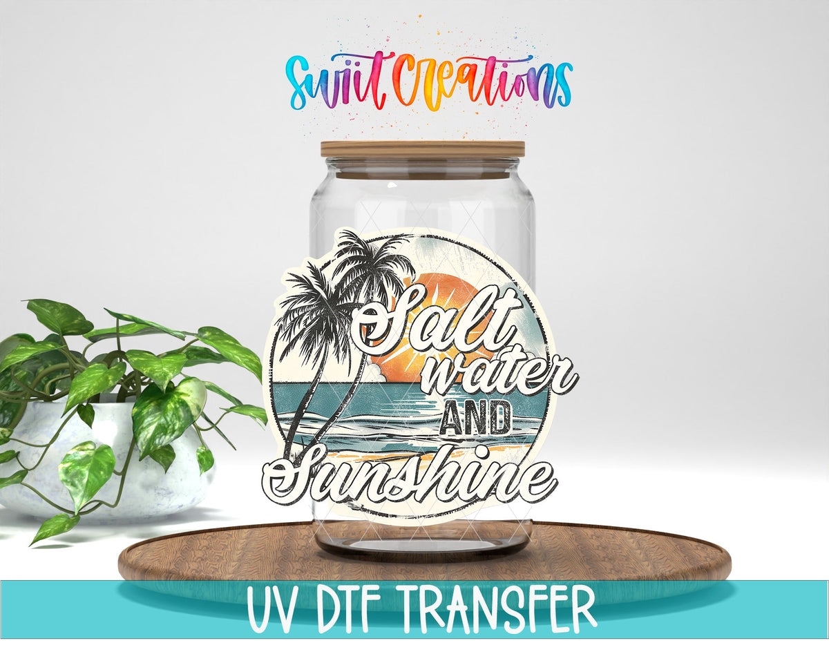 Salt Water And Sunshine UV DTF Cup Decal | UV934 - Swiit Creations