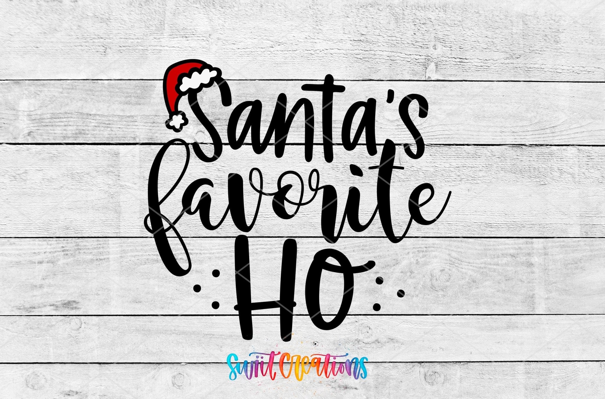 Swiit Creations UV DTF Santa’s Favorite Ho Christmas transfer shown as the full artwork preview