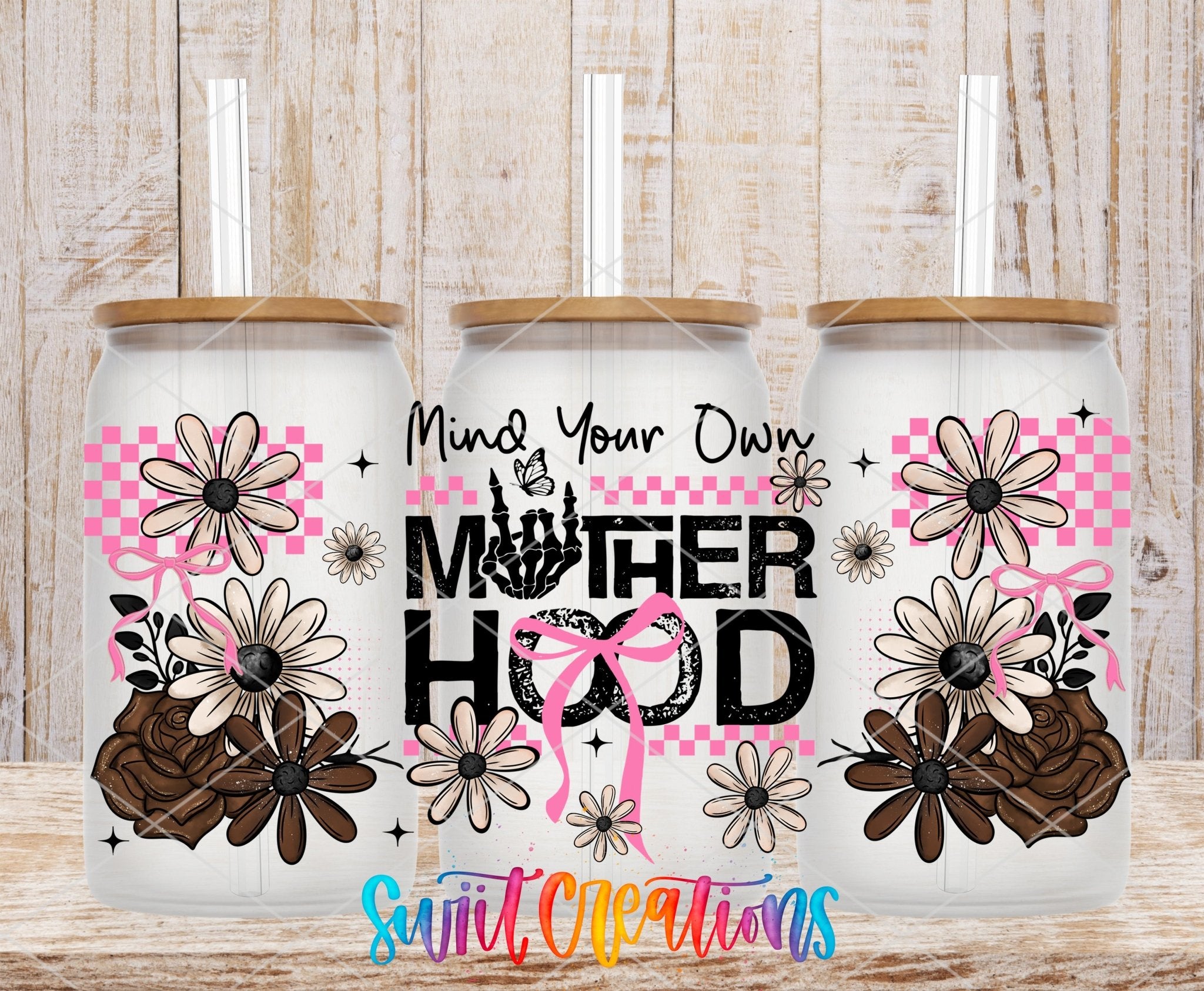 Sassy Mind Your Own Motherhood UV DTF Transfer Tumbler Wrap | DTF313 - Swiit Creations