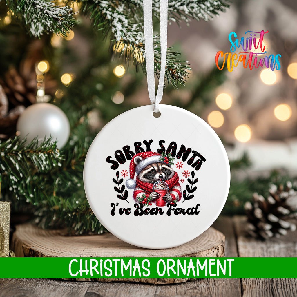 Sorry Santa I’ve Been Feral Christmas Ornament | Holiday Ornament | Funny Raccoon Ornament Keepsake Gift | O1093 - Swiit Creations