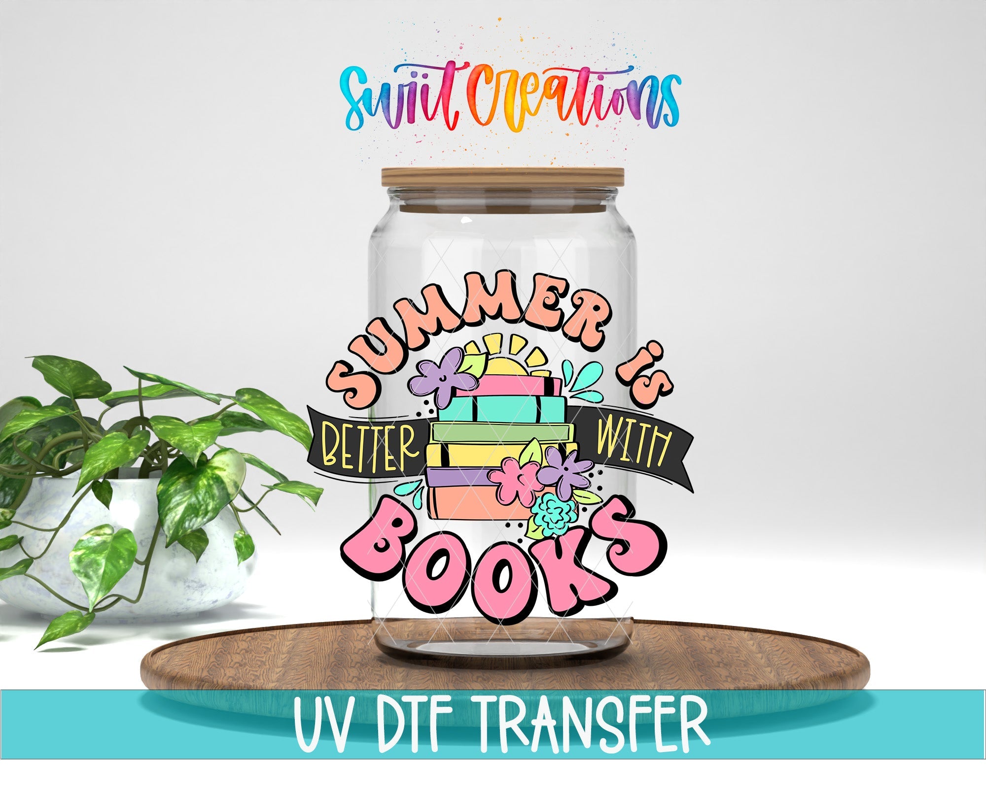 Summer Is Better With Books UV DTF Decal | Book Lover Tumbler Wrap | UV1545 - Swiit Creations