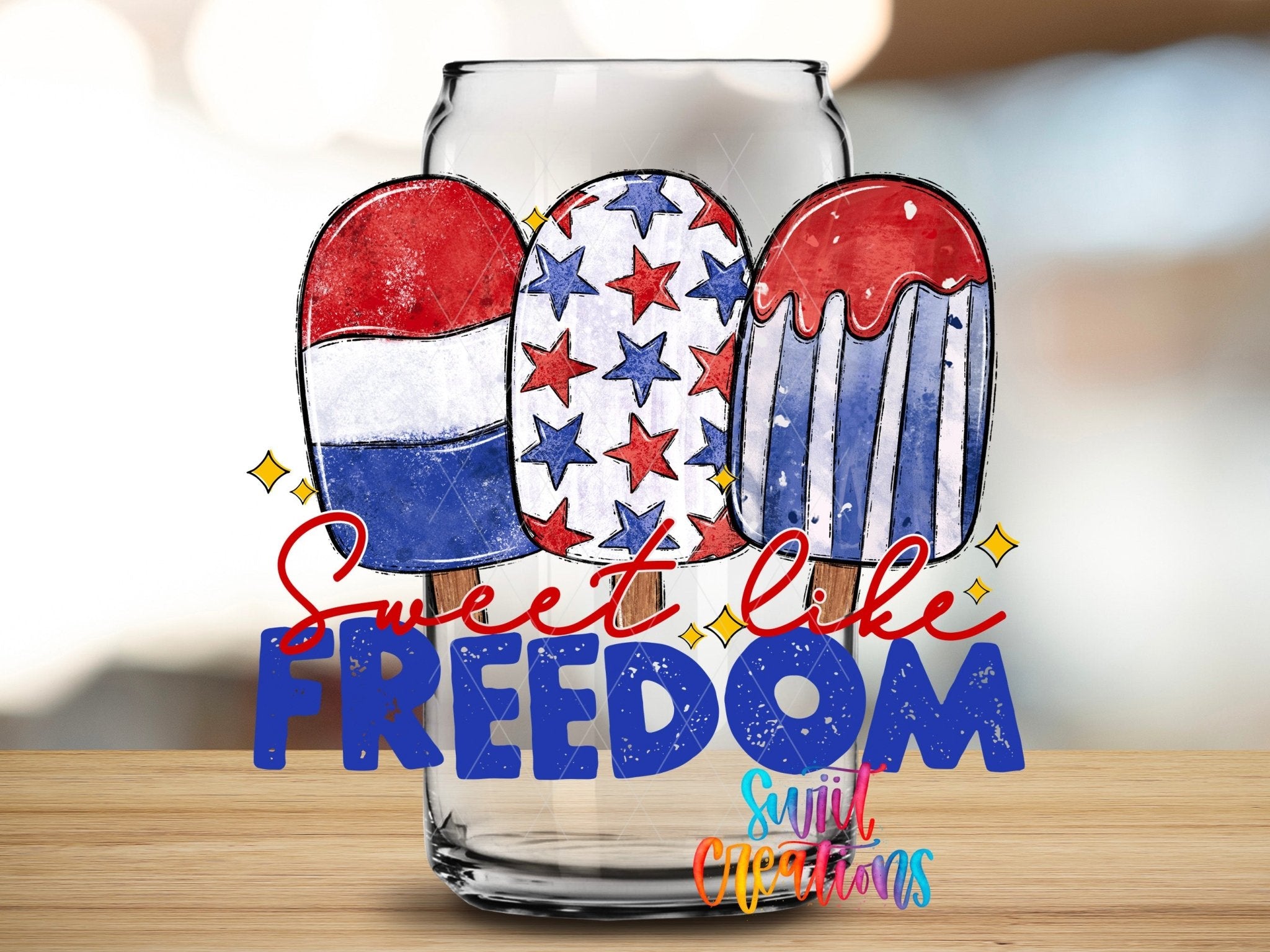 Sweet Like Freedom UV DTF Decal | Patriotic Popsicle Tumbler Wrap | UV1548 - Swiit Creations
