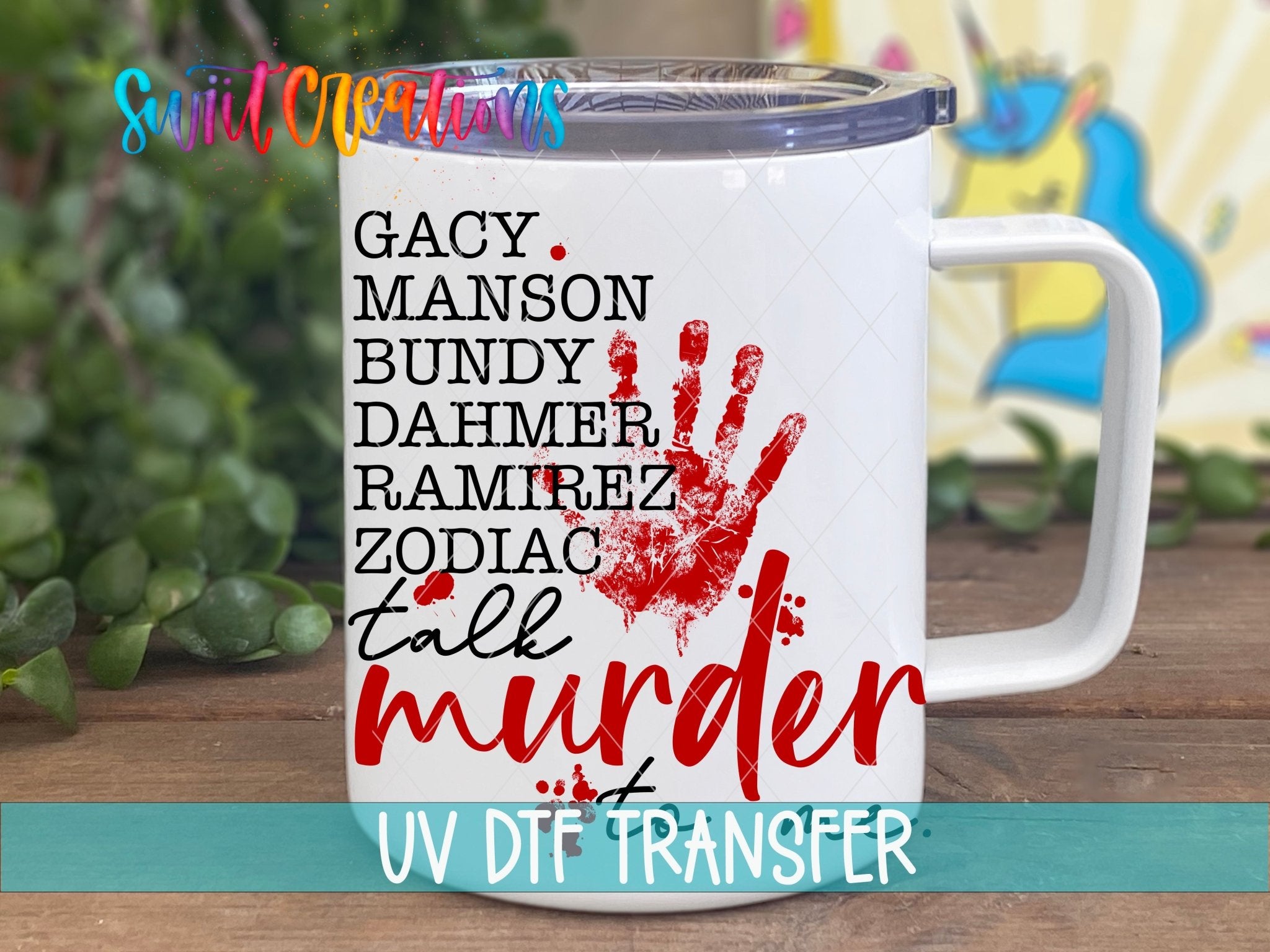 Talk Murder to Me True Crime UV DTF transfer displayed on a white coffee mug from Swiit Creations