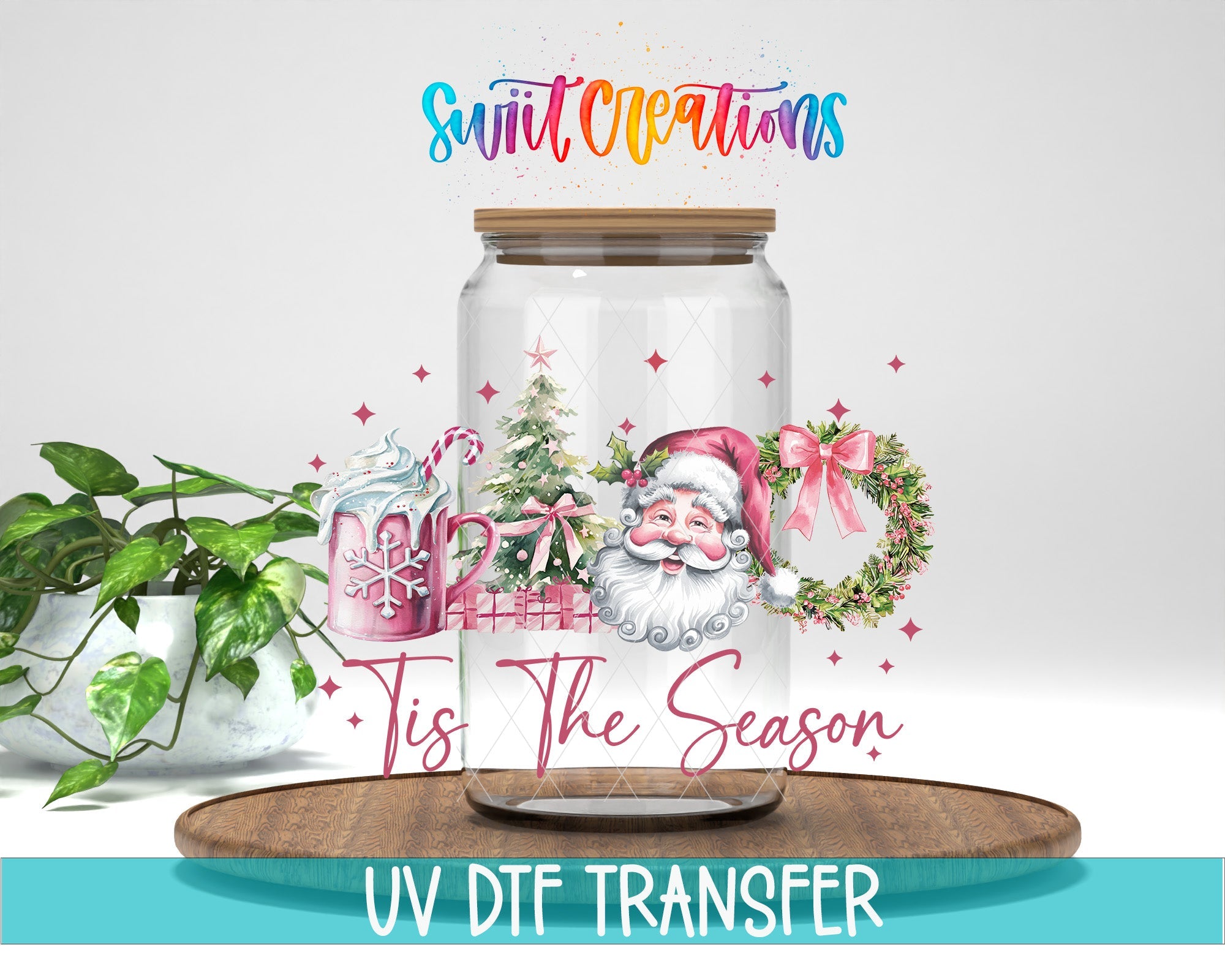 Swiit Creations UV DTF Tis the Season Christmas transfer displayed on a clear jar mockup
