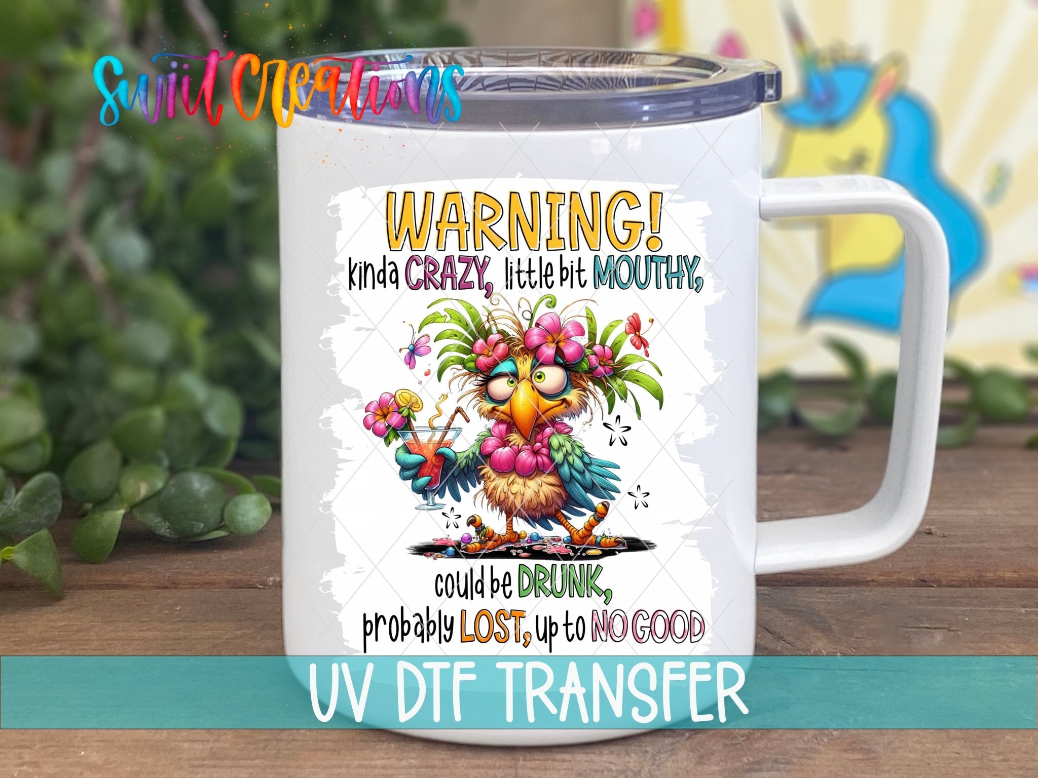Swiit Creations UV DTF Kinda Crazy and Mouthy transfer displayed on a white coffee mug