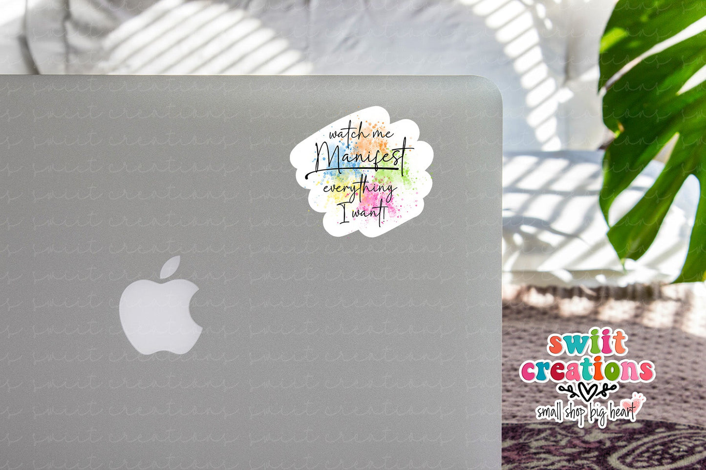 Watch Me Manifest Everything I Want Sticker SS808 - Swiit Creations