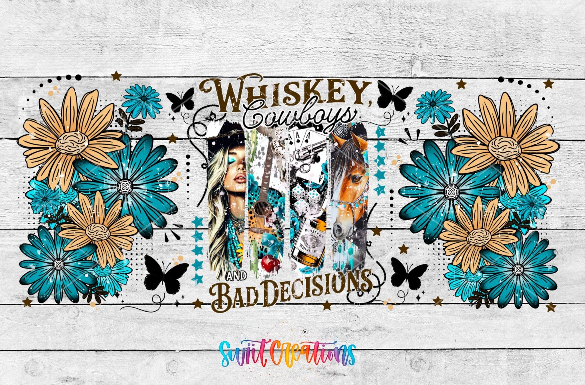 Whiskey Cowboys And Bad Decisions UV DTF Transfer Tumbler Wrap Western Cowgirl | DTF308 - Swiit Creations