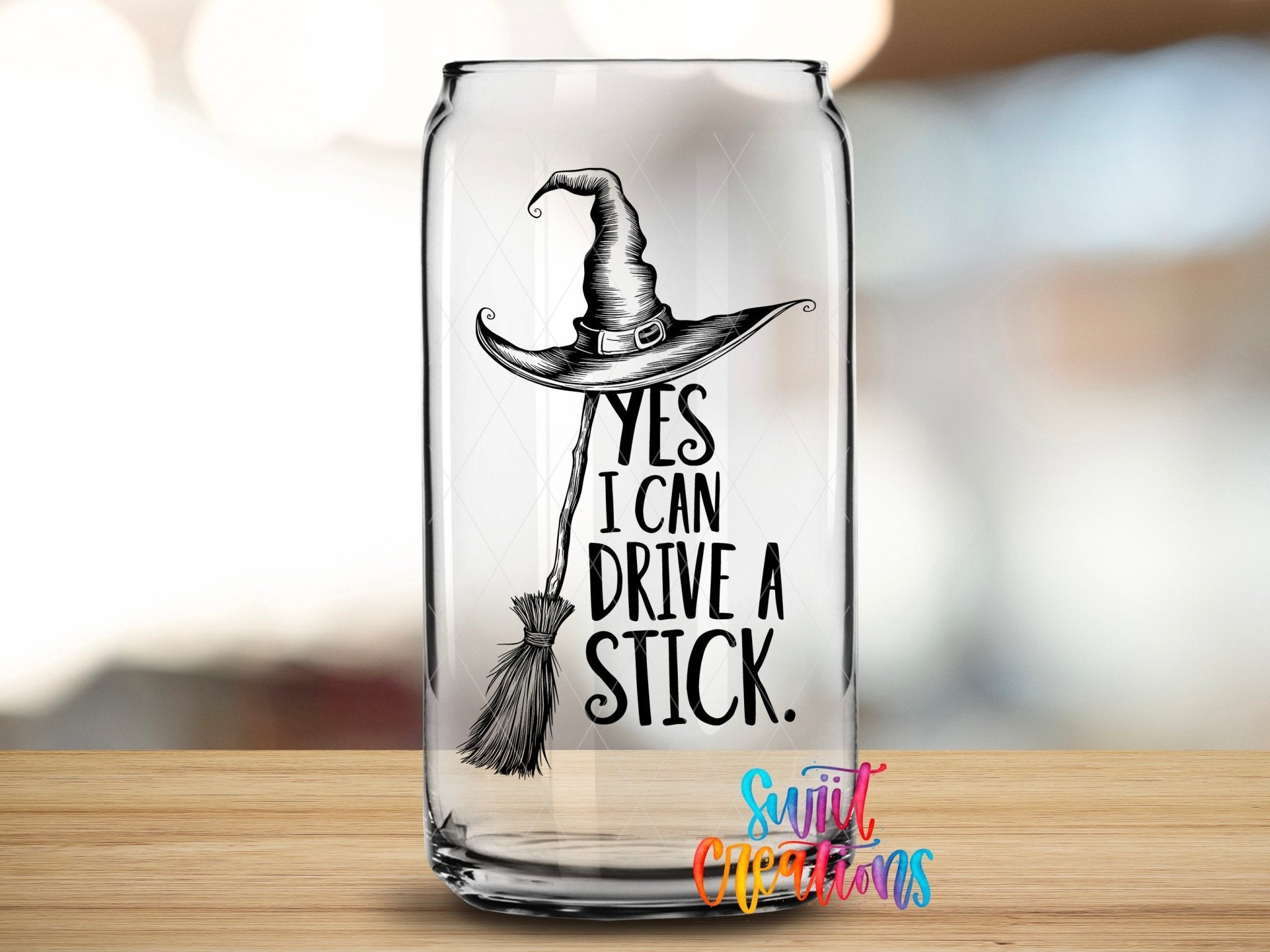 Yes I Can Drive A Stick Witch Hat UV DTF Cup Decal | UV1588 - Swiit Creations