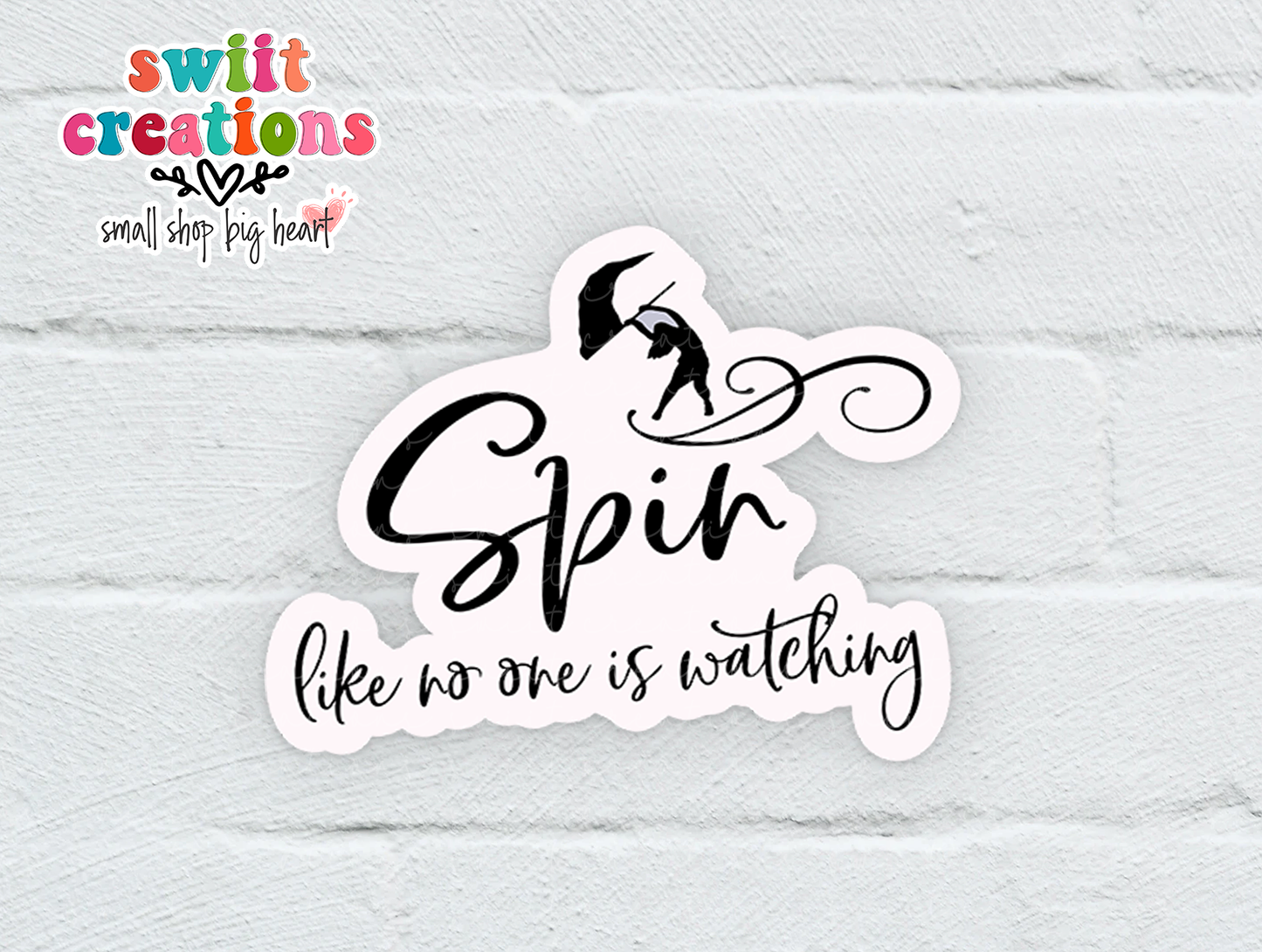 Spin Like No One is Sticker (SS161) | SCD260