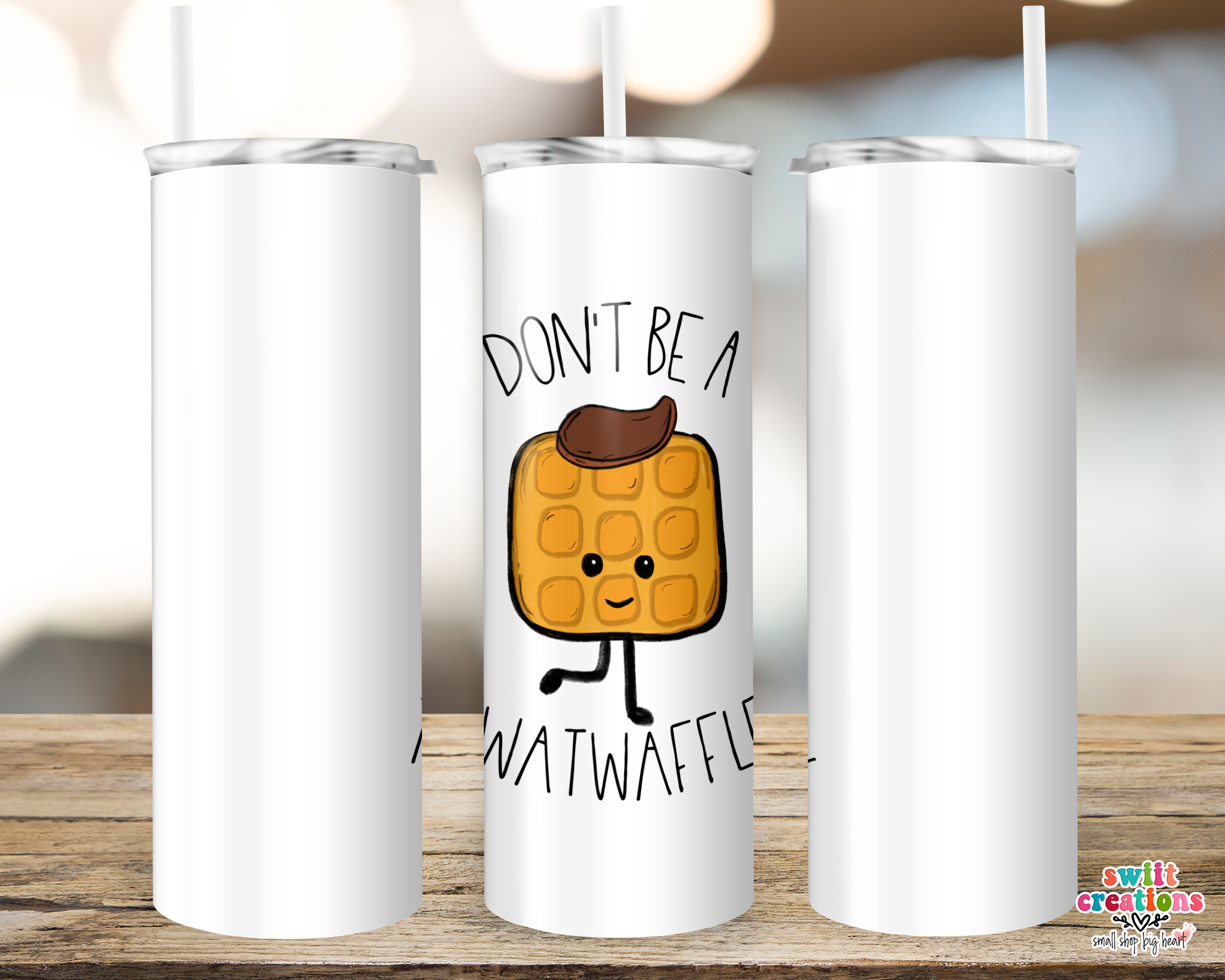 Don't Be A Twatwaffle Tumbler (T045)