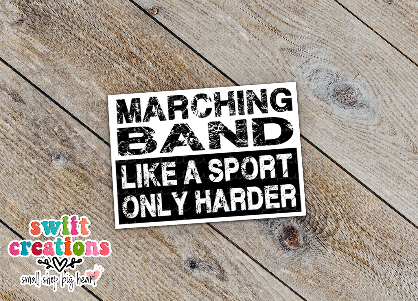 Marching Band Like a Sport Only Harder Sticker (SS074) | SCD165