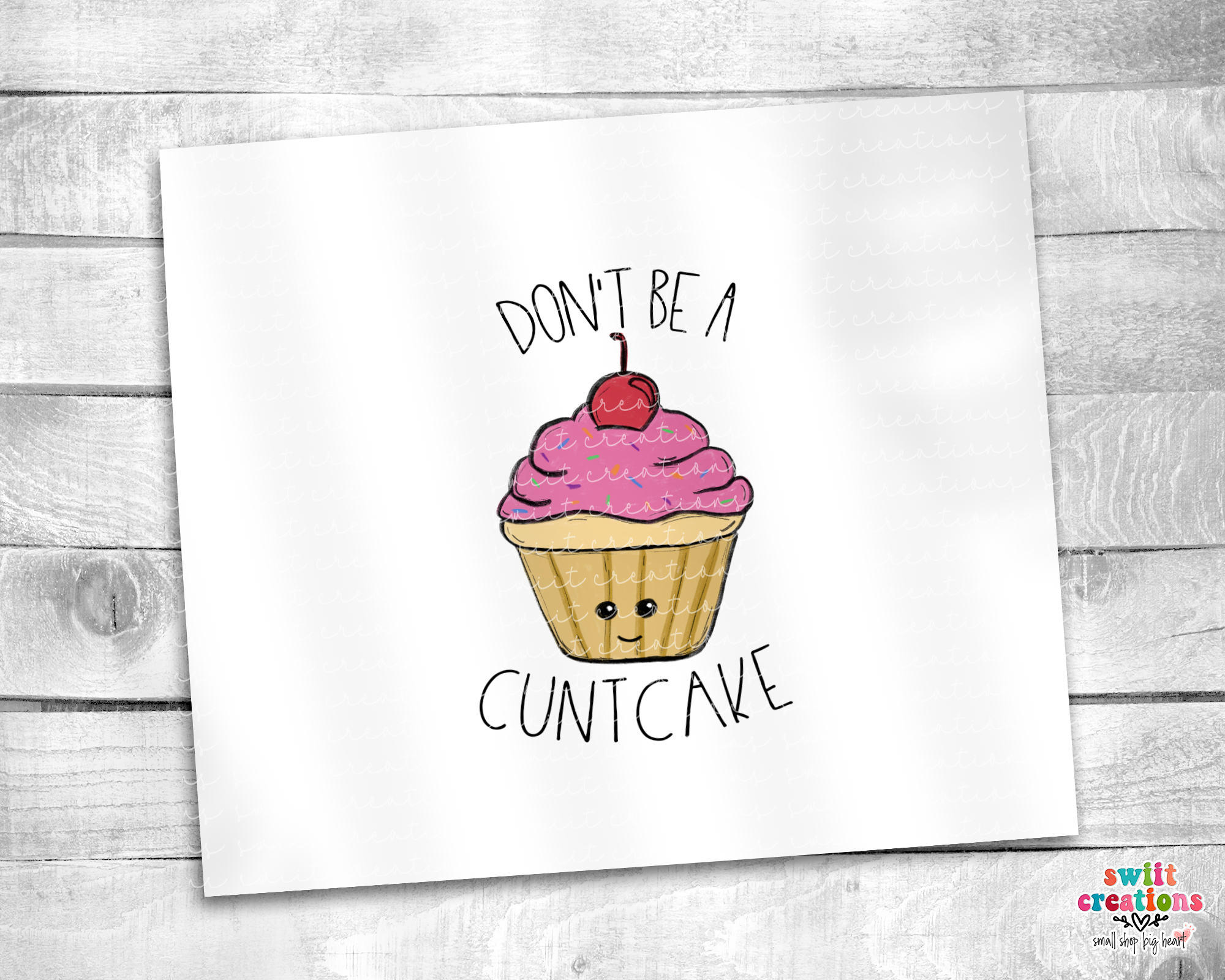 Don't Be A Cuntcake Tumbler (T039)