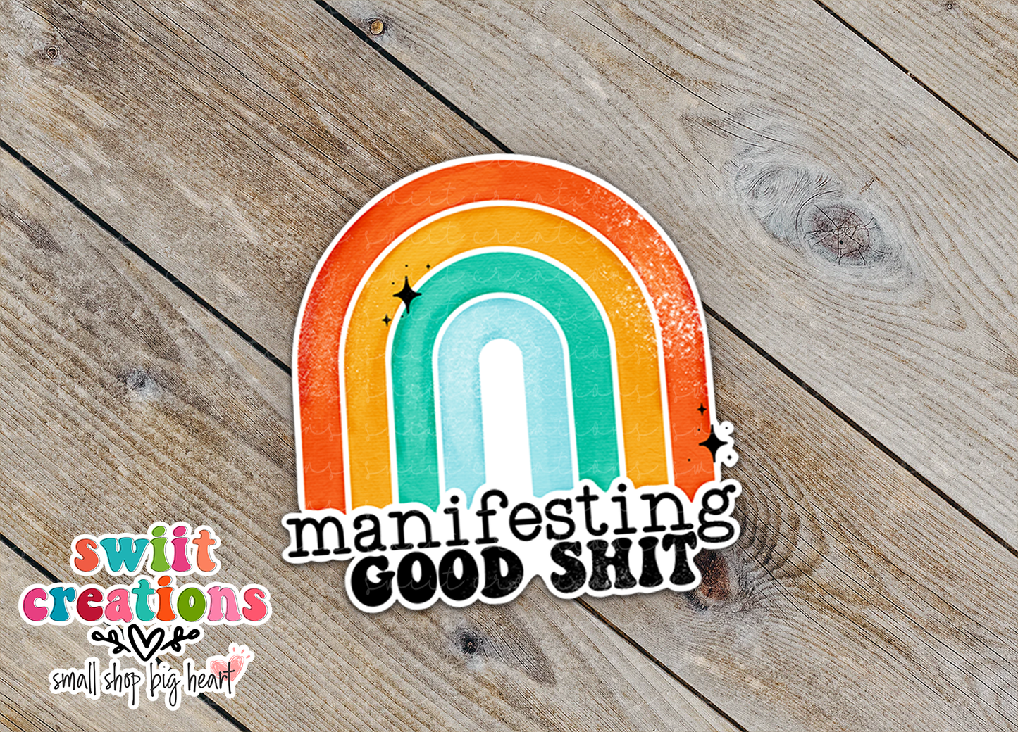 Manifesting Good Shit Waterproof Sticker (SS250) | SCD289