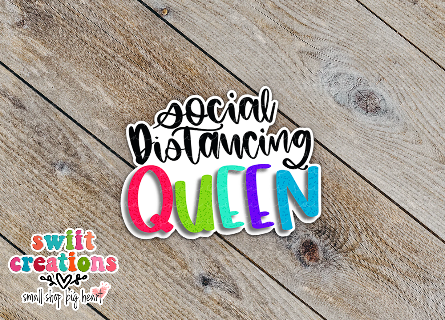 Social Distancing Queen Waterproof Sticker (SS052) | SCD147