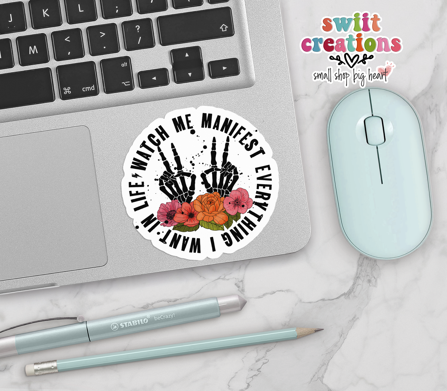 Watch Me Manifest Everything I Want In Life Waterproof Sticker (SS366) | SCD486