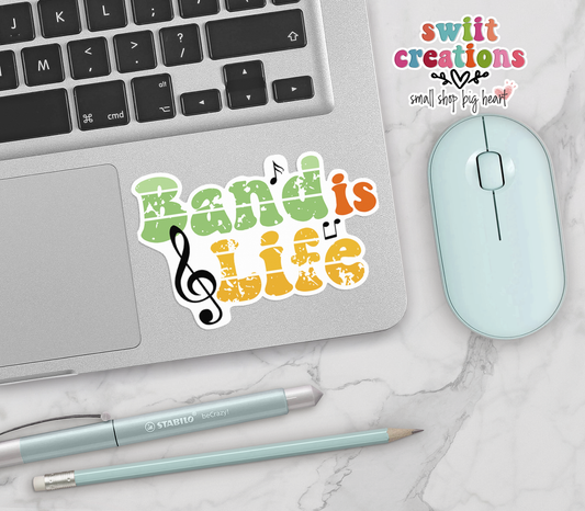 Band is Life Sticker (SS234) | SCD104