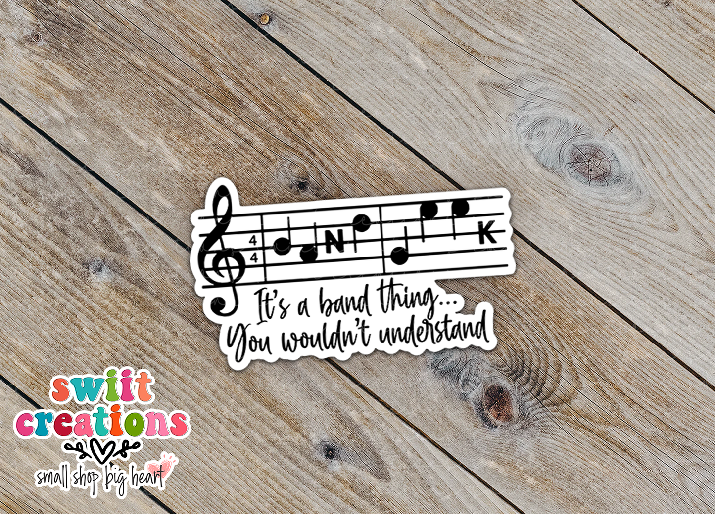 It's a Band Thing You Wouldn't Understand Sticker (SS186) | SCD267