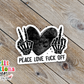 Peace Love Fuck Off Waterproof Sticker (SS122) | SCD320