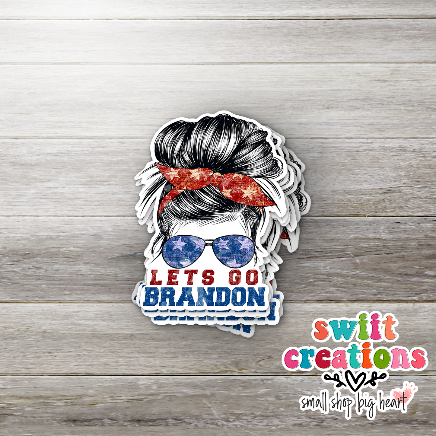 Let's Go Brandon Messy Bun Waterproof Sticker (SS239) | SCD225