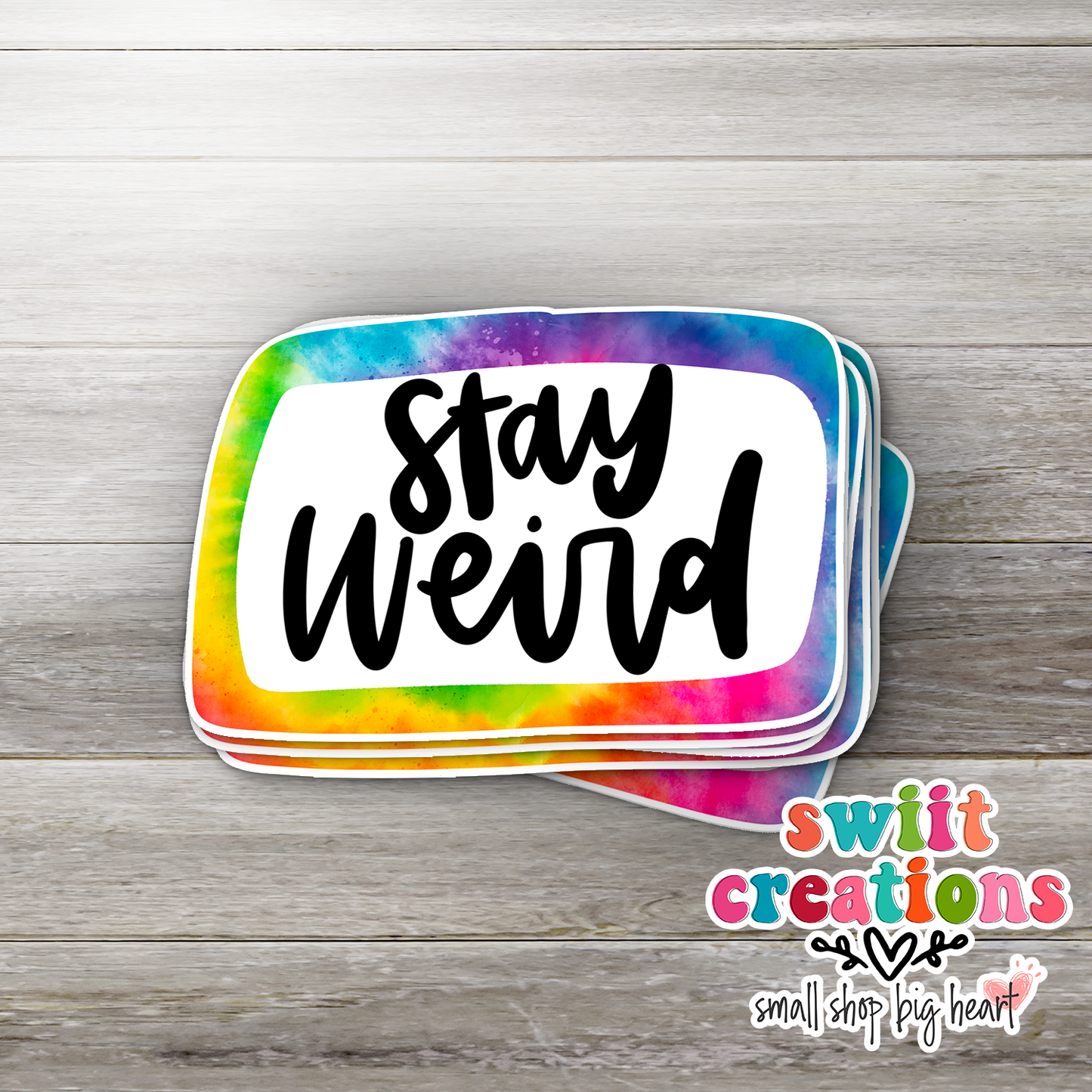 Stay Weird Waterproof Sticker (SS322) | SCD098