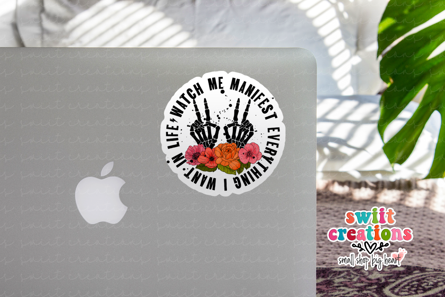 Watch Me Manifest Everything I Want In Life Waterproof Sticker (SS366) | SCD486