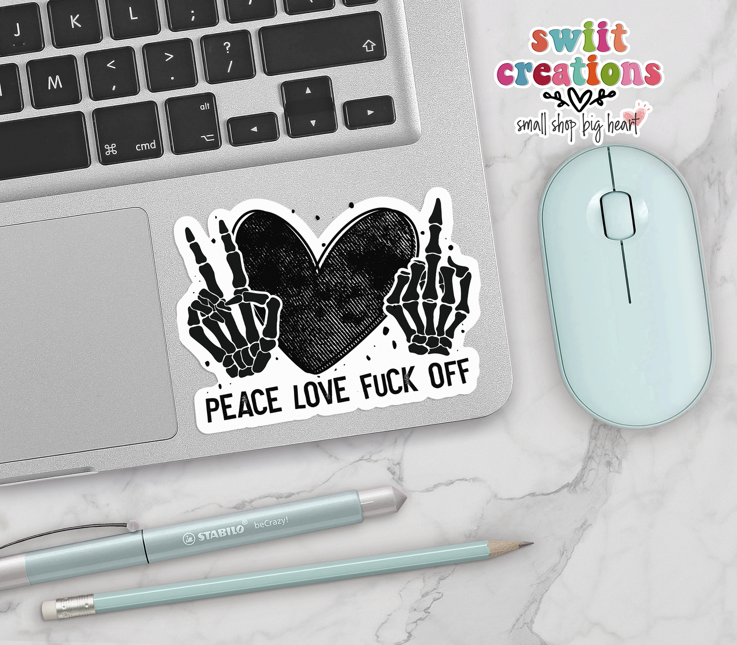 Peace Love Fuck Off Waterproof Sticker (SS122) | SCD320