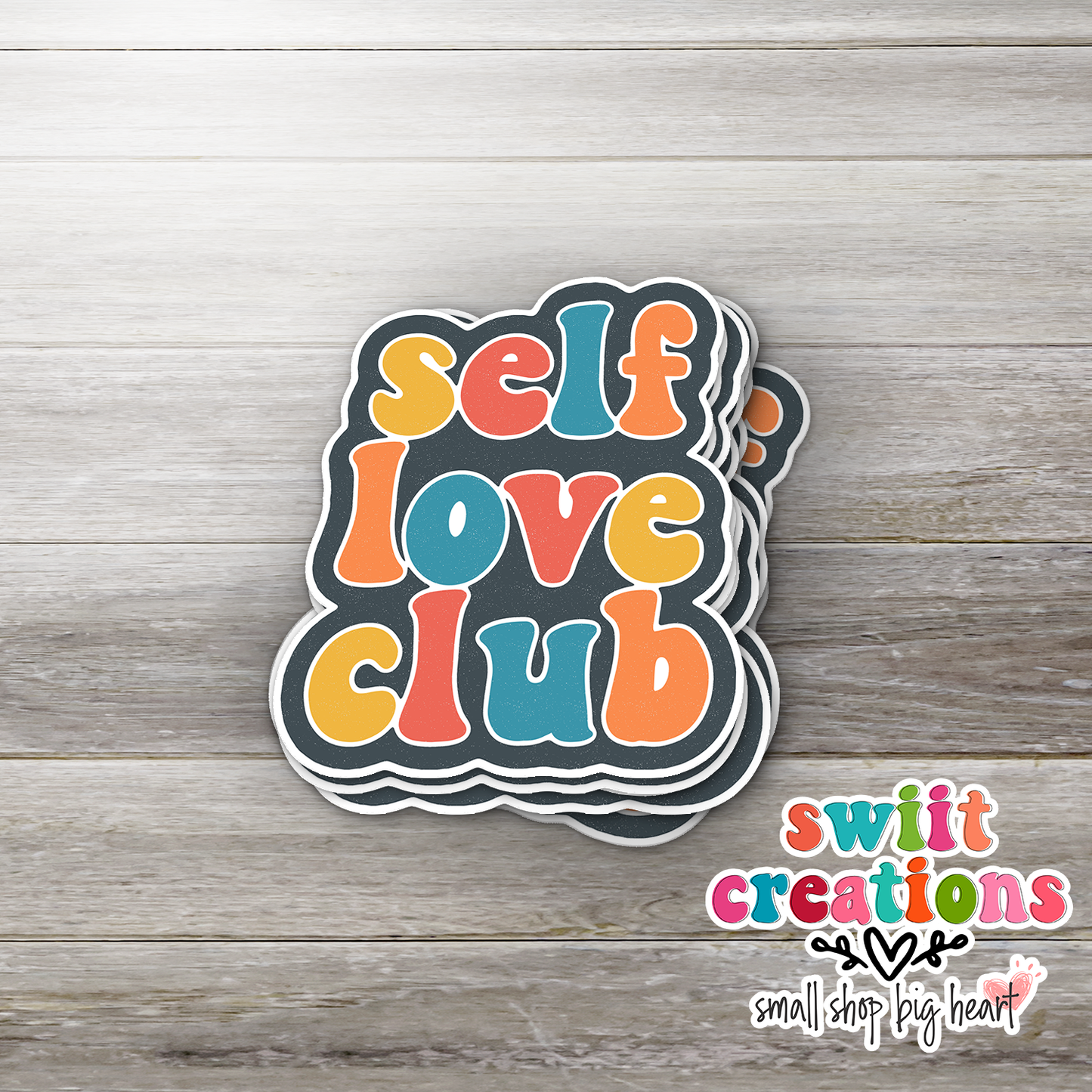 Self Love Club Waterproof Sticker (SS117) | SCD125